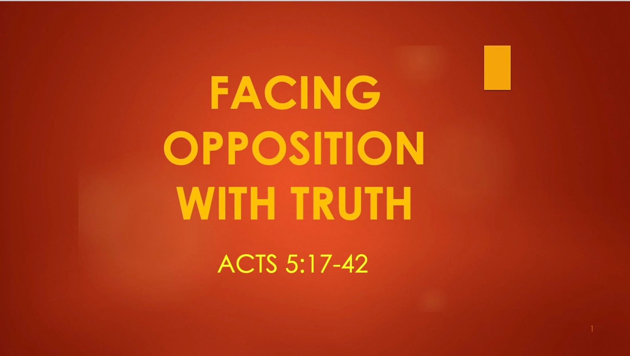 Facing Opposition With Truth