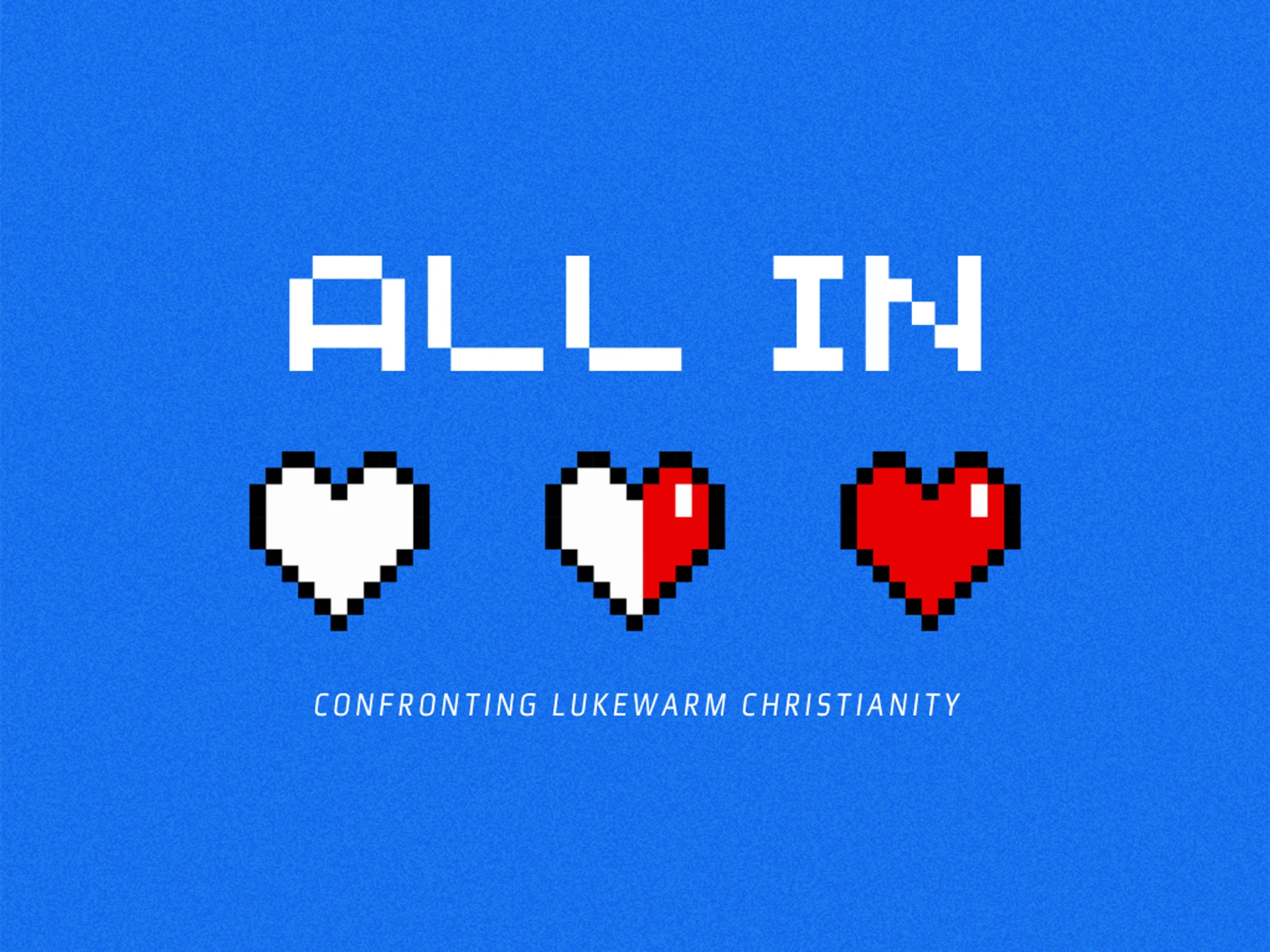 All In - The Defeat of Lukewarm Christianity