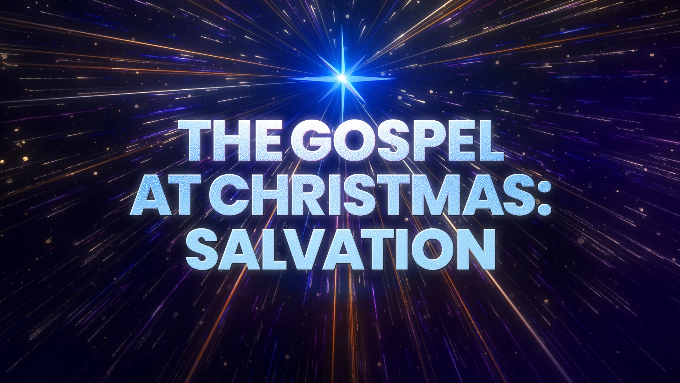 The Gospel At Christmas: Salvation