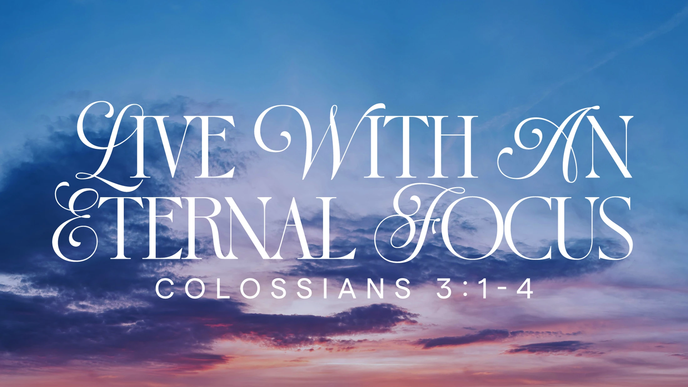 Live With An Eternal Focus