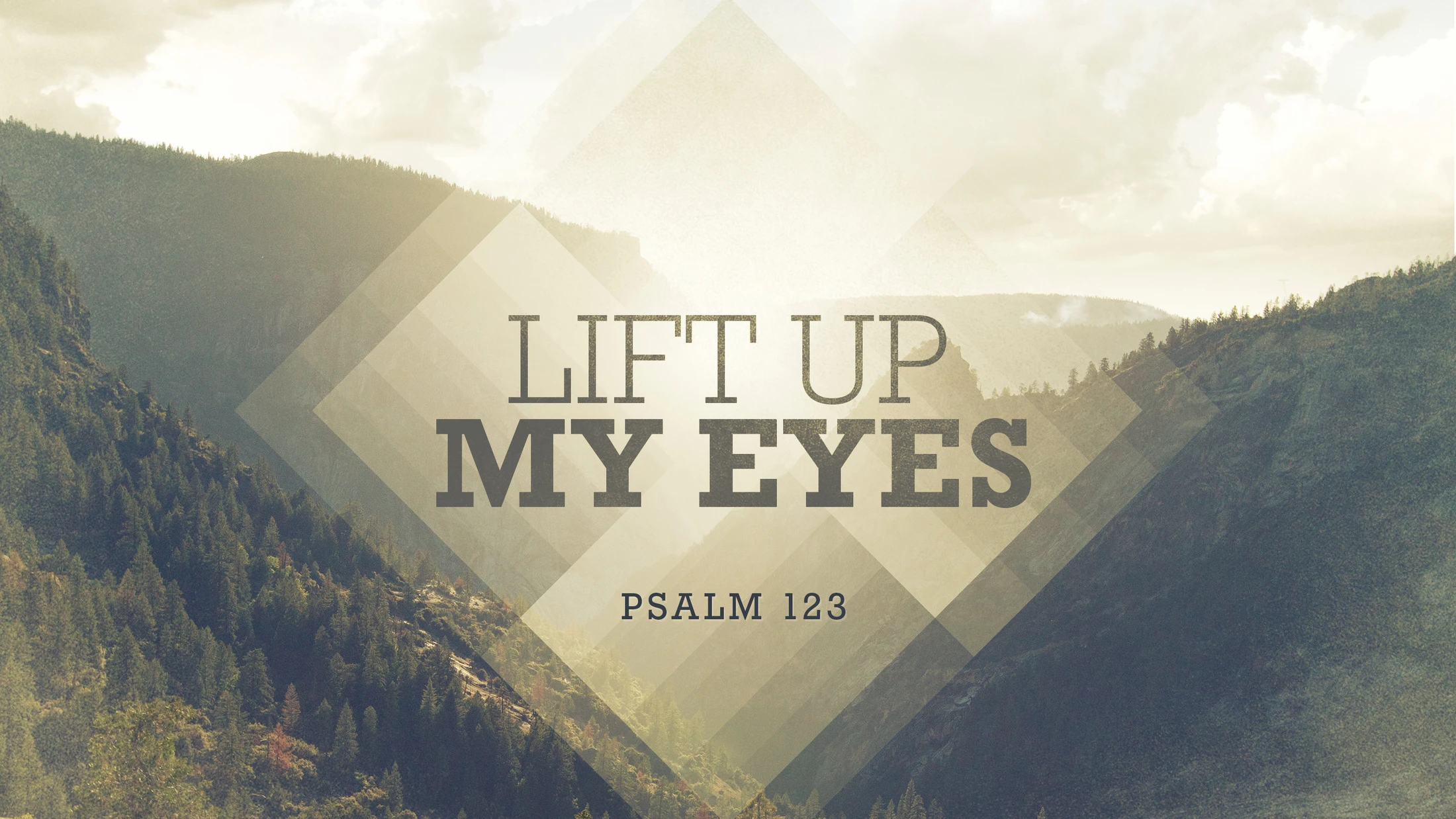 Lift Up My Eyes