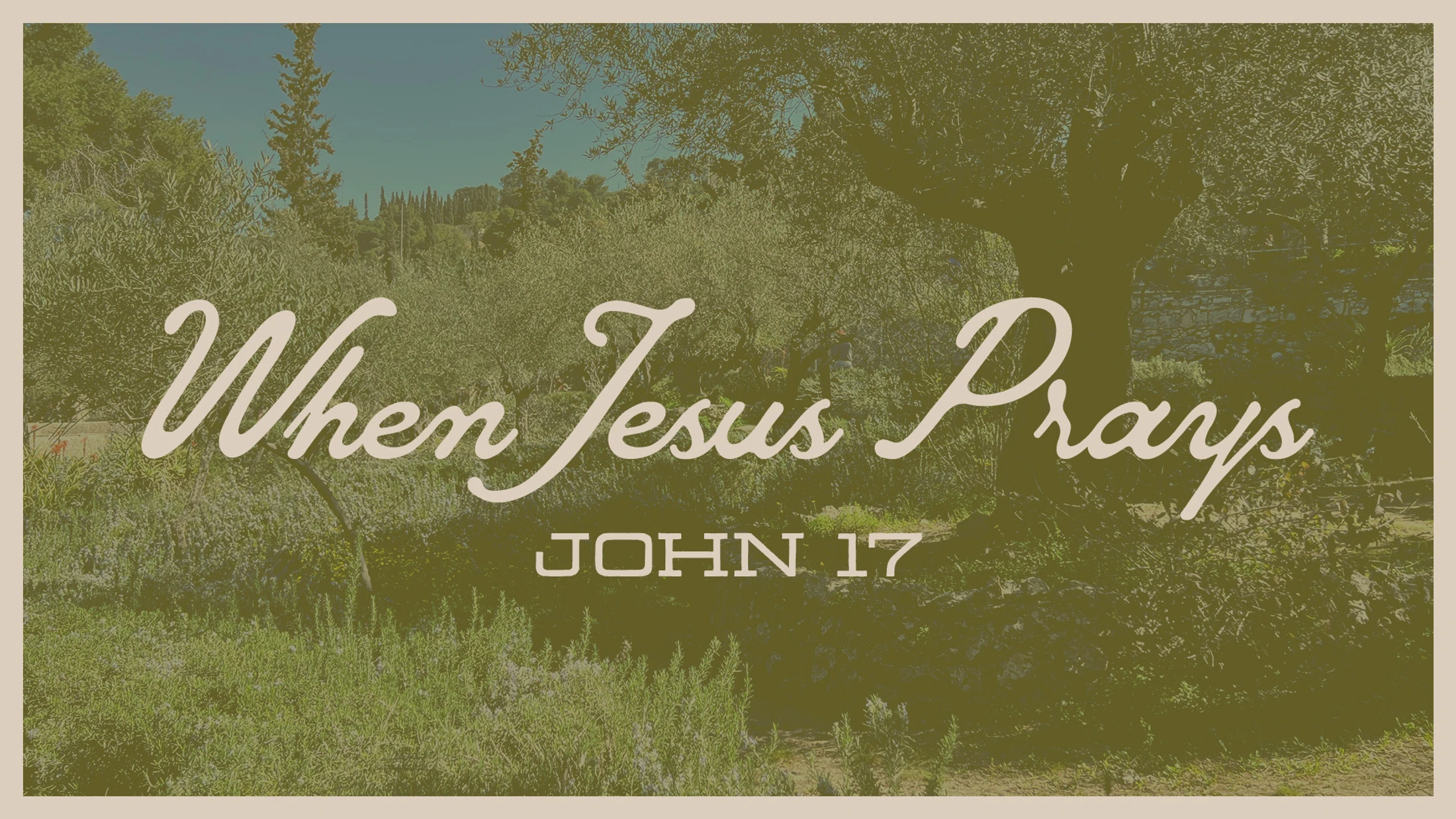 When Jesus Prays