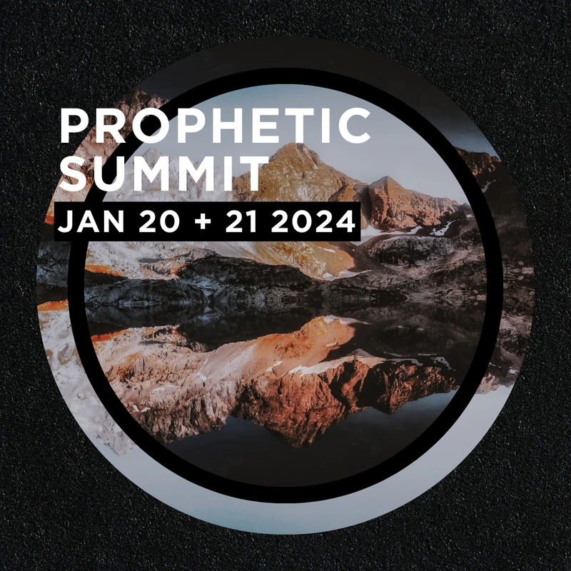 <span class="h3">The Prophetic Summit is a <span style="font-weight: normal;">time we set aside to:</span></span>