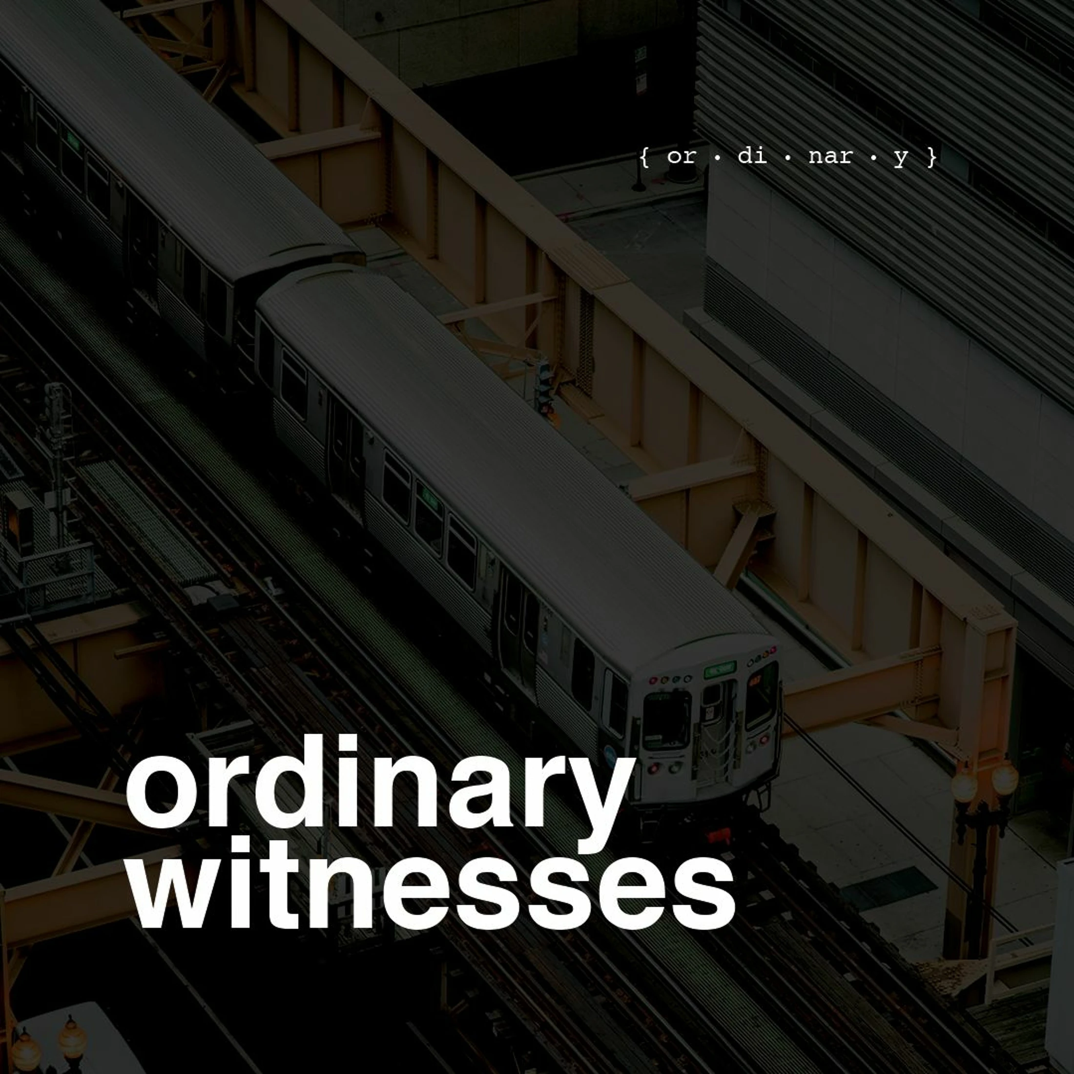 Ordinary Witnesses - July 9th