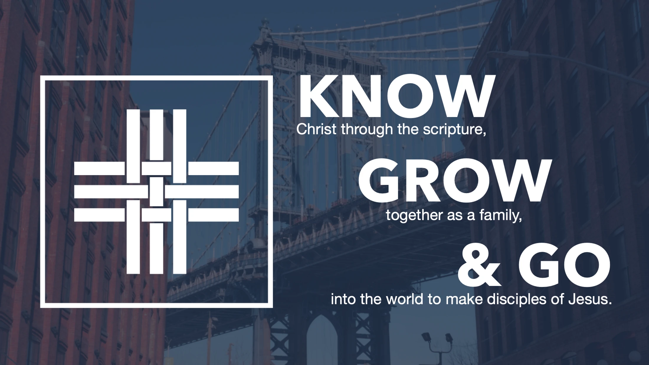 Know, Grow, Go: Part 1 - Knowing Christ Through the Scriptures