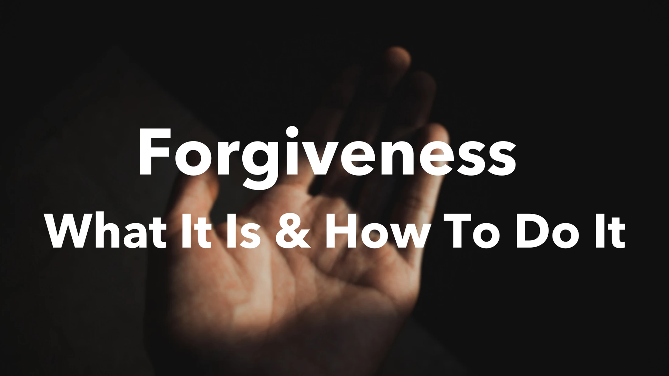 Forgiveness: What It Is & How To Do It: Part 2 - Luke 17:1–10