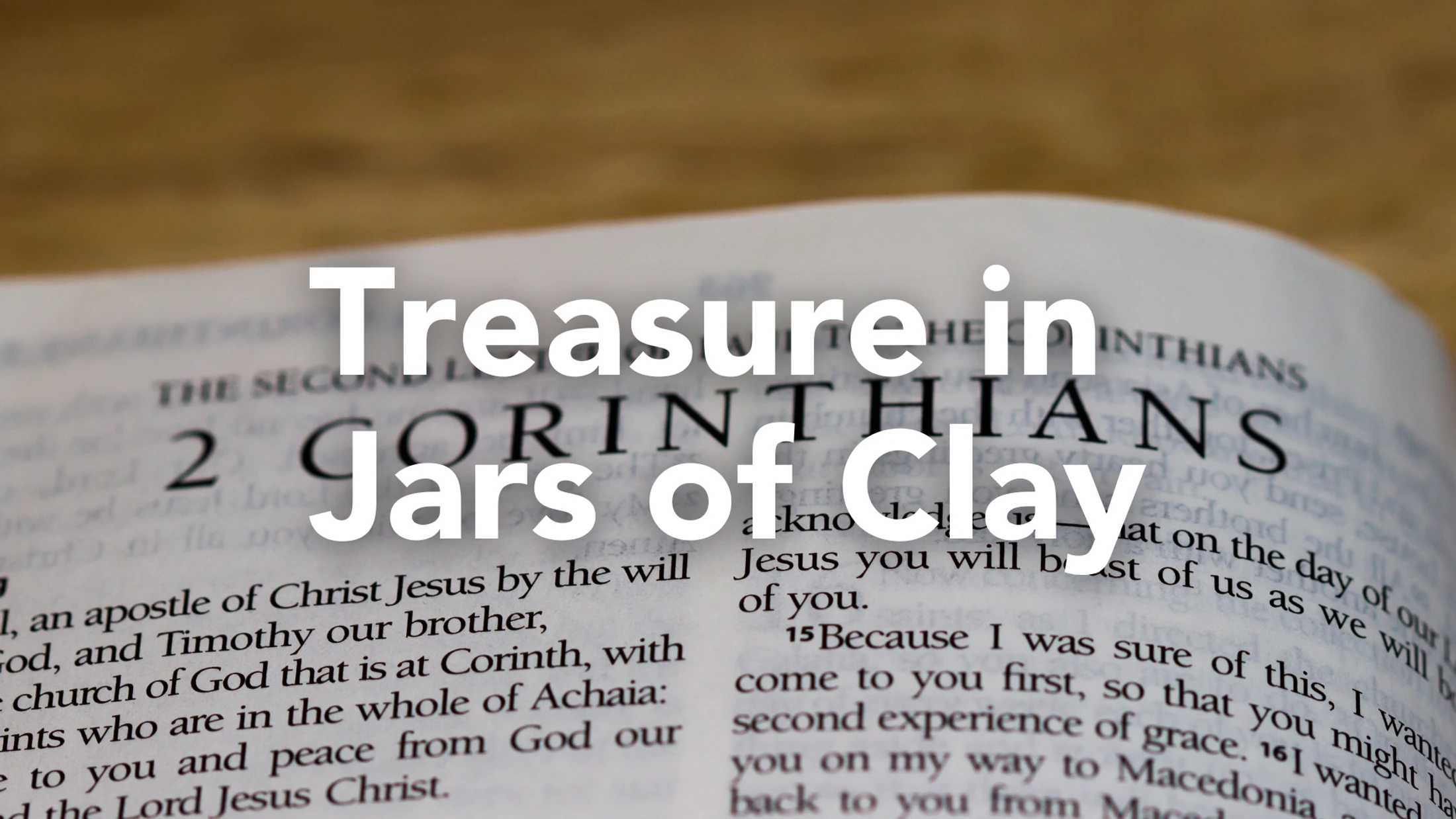 Treasure in Jars of Clay: Part 27 - Concluding Thoughts