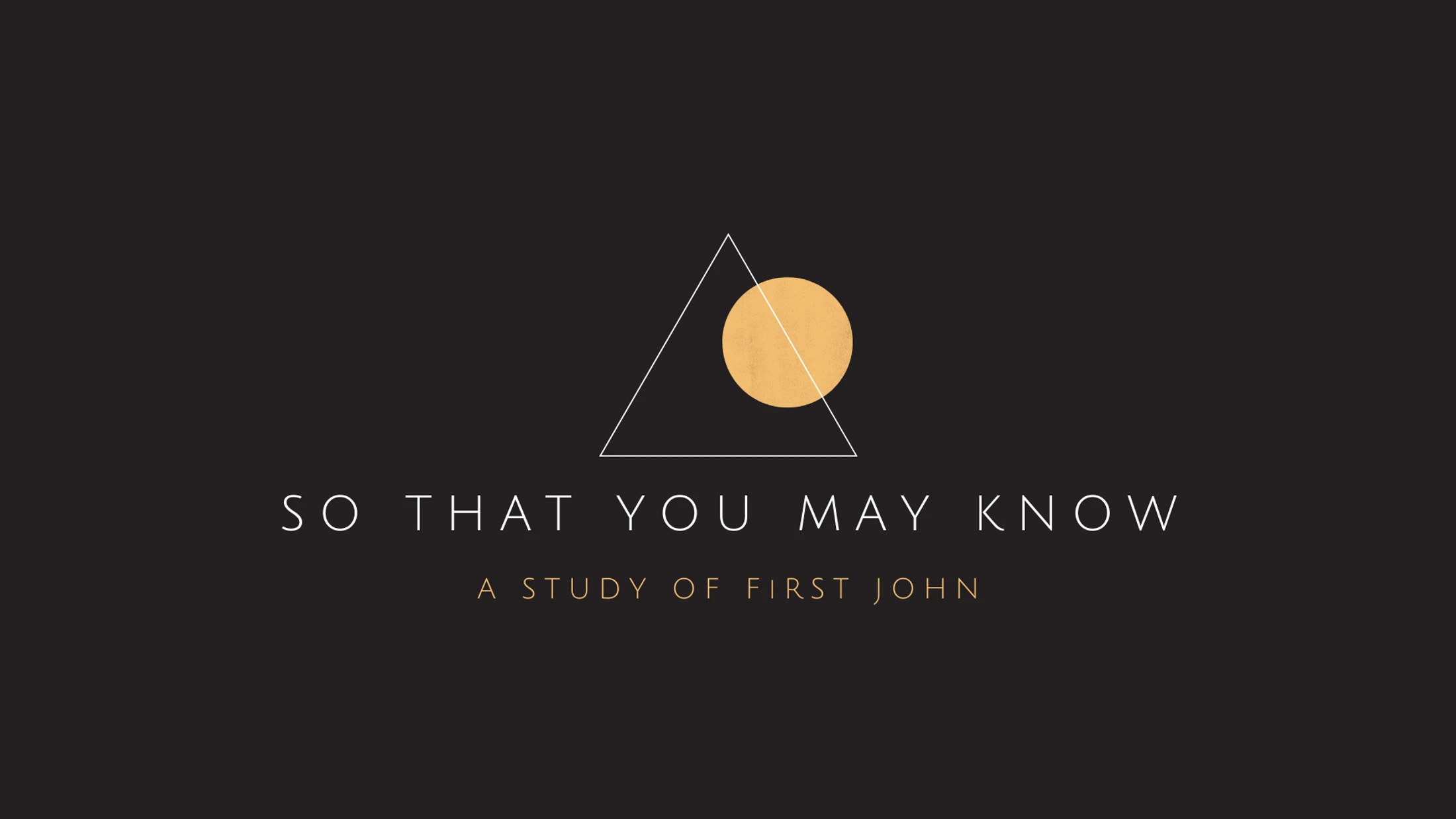 It's Really True - 1 John 1:1–4