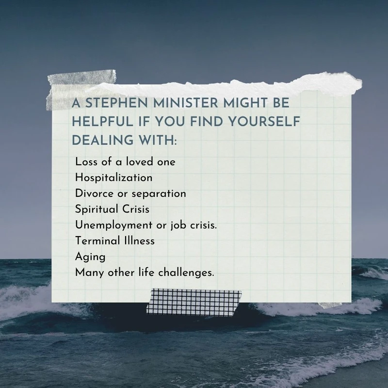 A graphic with a turbulent ocean background. A note on top lists challenges a Stephen Minister can help with, like loss, divorce, and spiritual crisis.