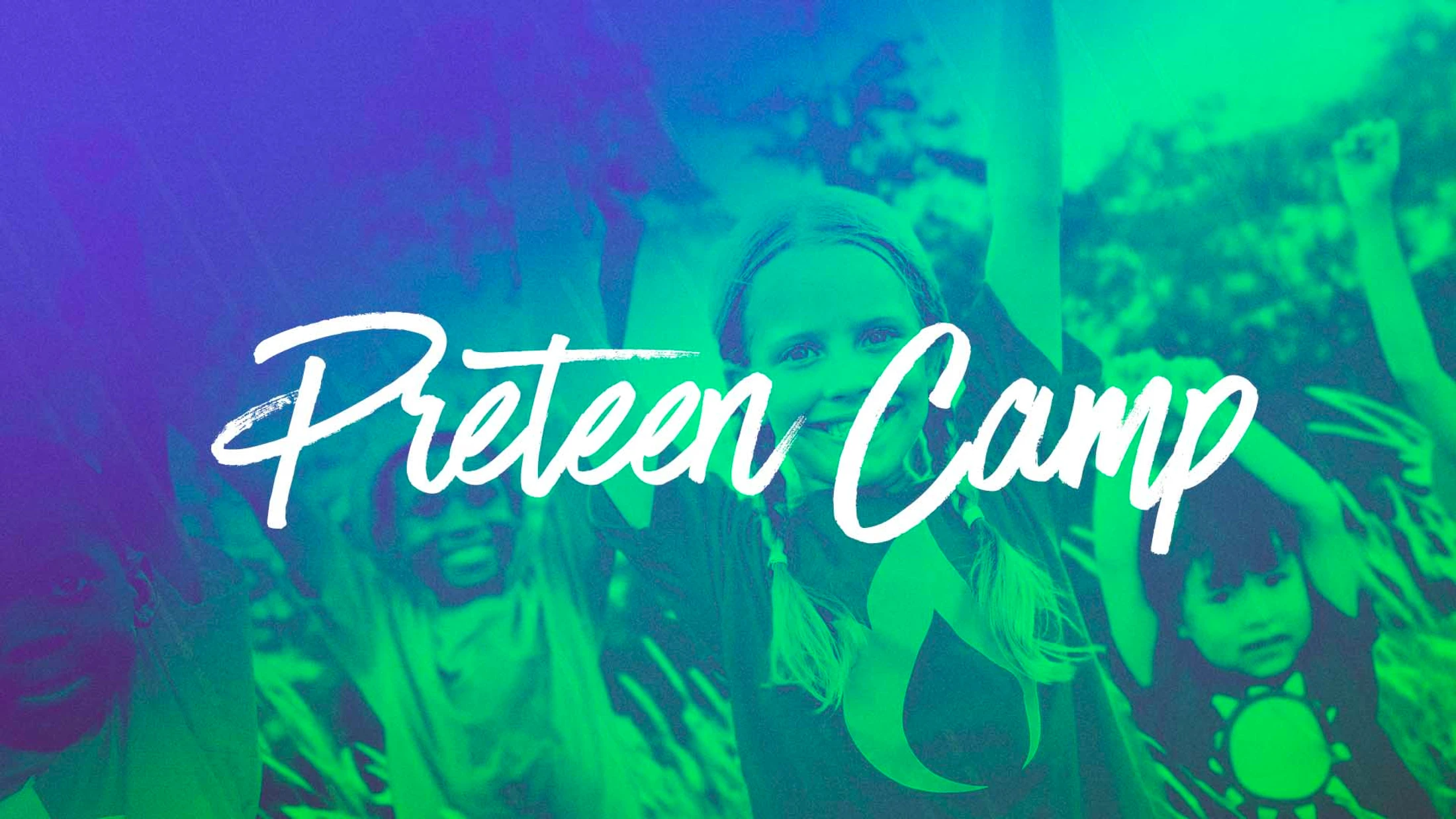 The words 'Preteen Camp' in white script over a collage of happy children. The image has a vibrant blue and green color gradient overlay.