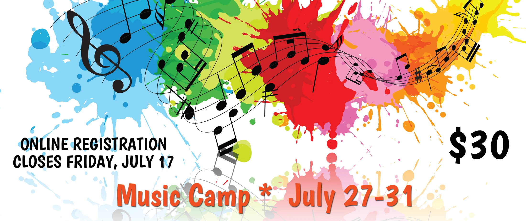 An advertisement for a Music Camp from July 27-31 for $30. The background is white with colorful paint splatters and musical notes floating across.