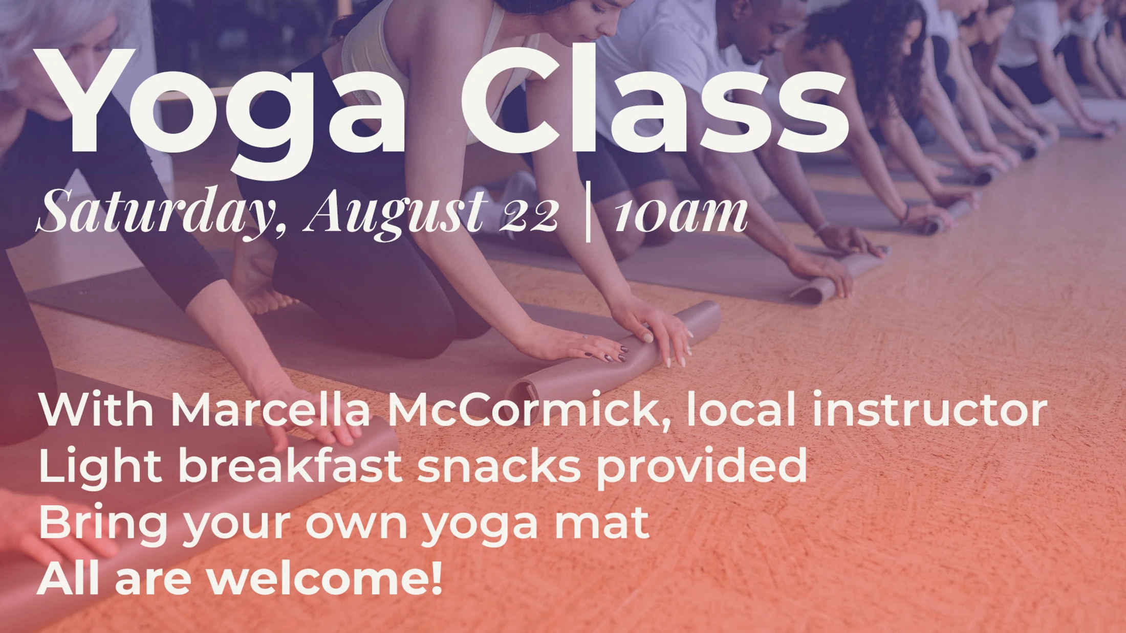 An invitation for a yoga class on Saturday, August 22 at 10am. The background shows a diverse group of people rolling up their yoga mats in a studio.
