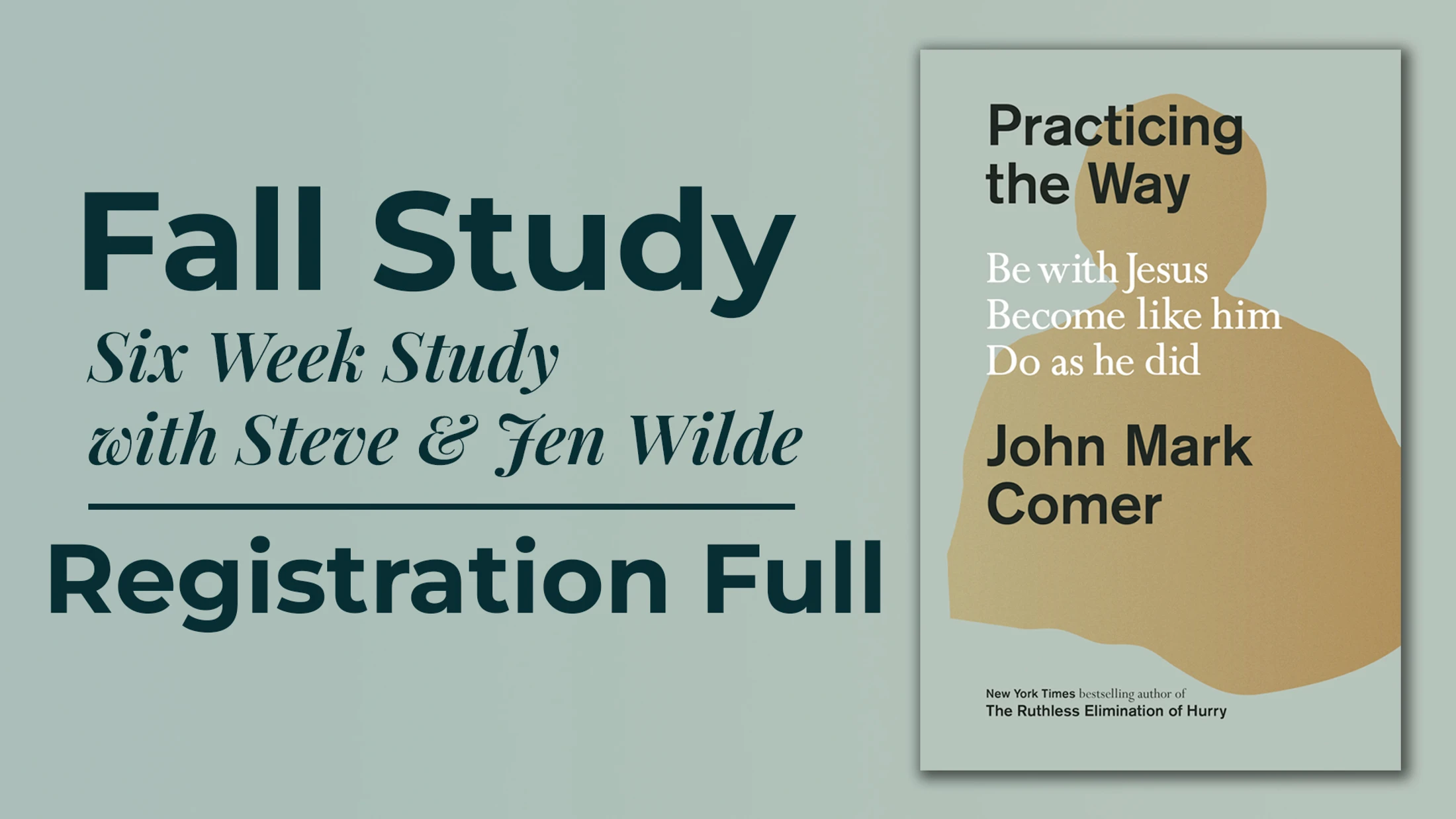 Practicing the Way – Fall Study