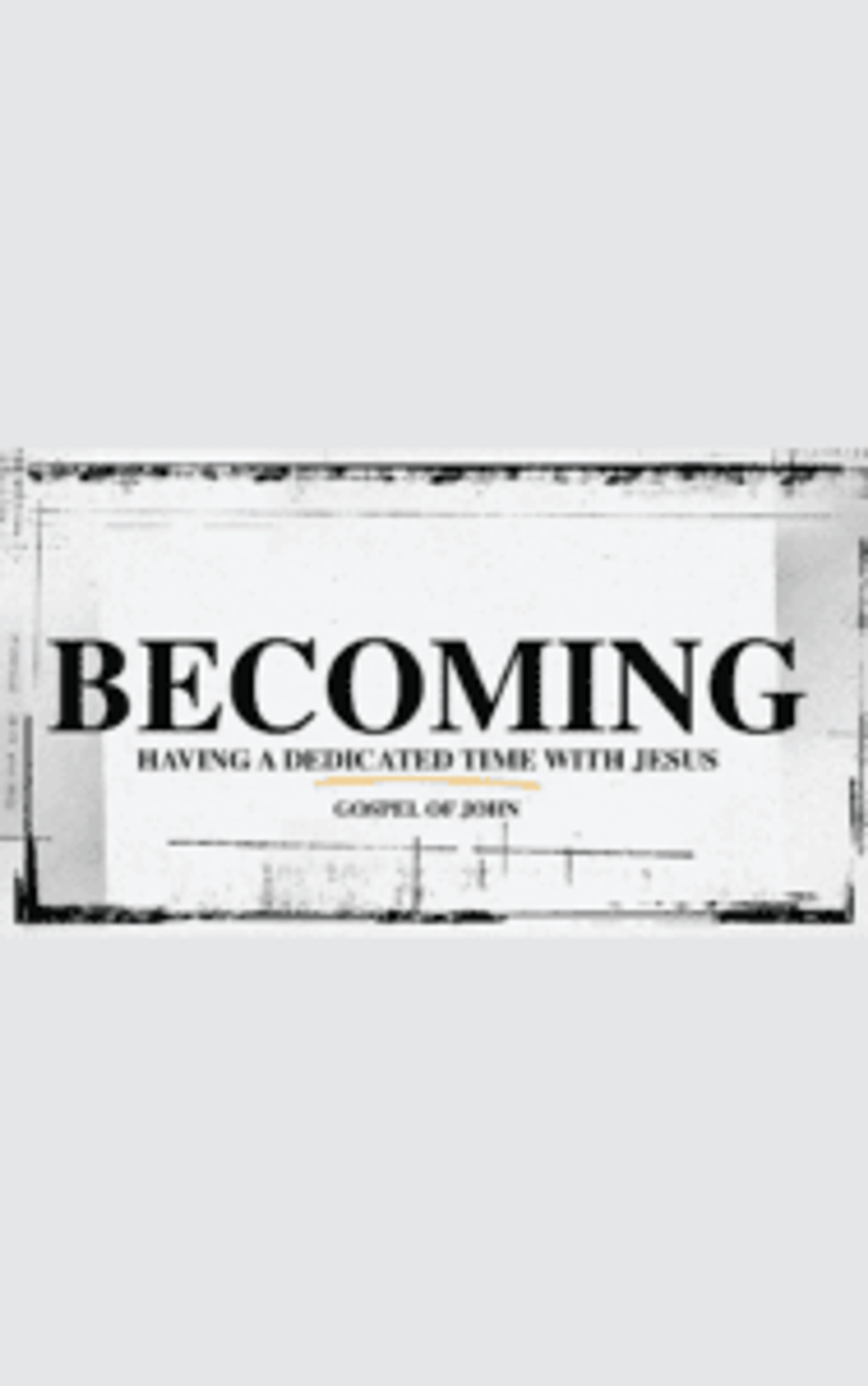 Becoming: Gospel of John | by Life City Church