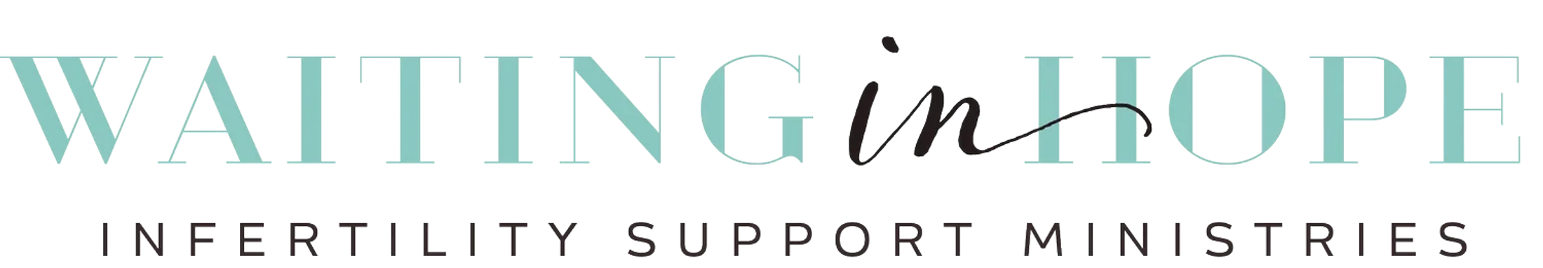 The logo for Waiting in Hope Infertility Support Ministries on a black background. The text 'Waiting in Hope' is in large, teal letters with 'in' in script.