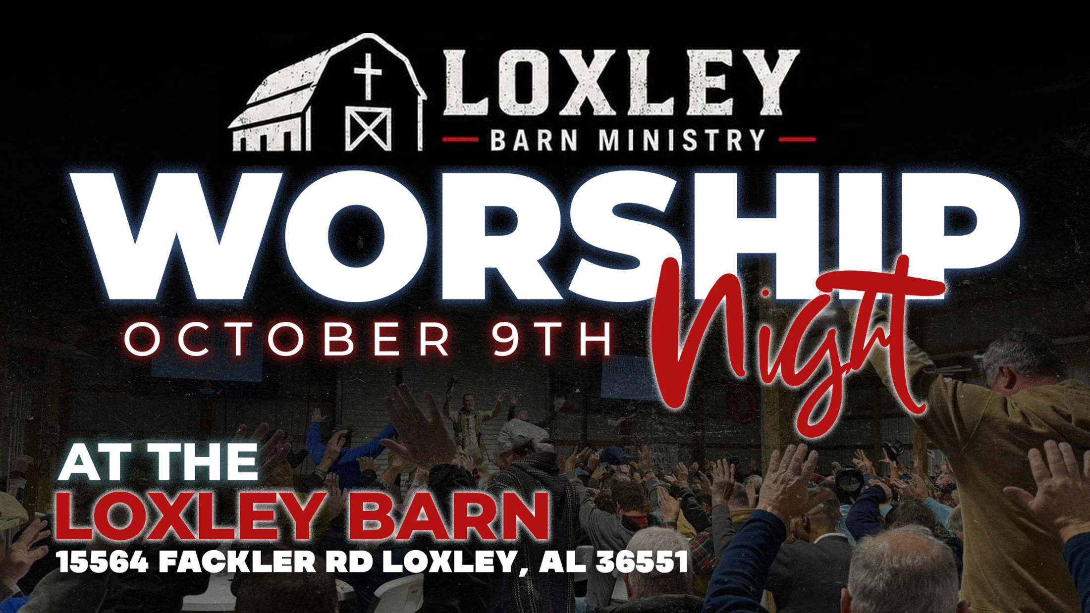 A promotional graphic for a Worship Night event by Loxley Barn Ministry on October 9th. The background shows a crowd with hands raised in worship.