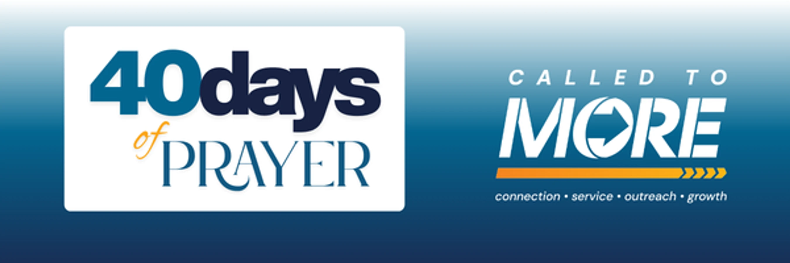 Called to More | <i><span style="color:var(--primary-color-bg)">40 Days of Prayer</span></i>