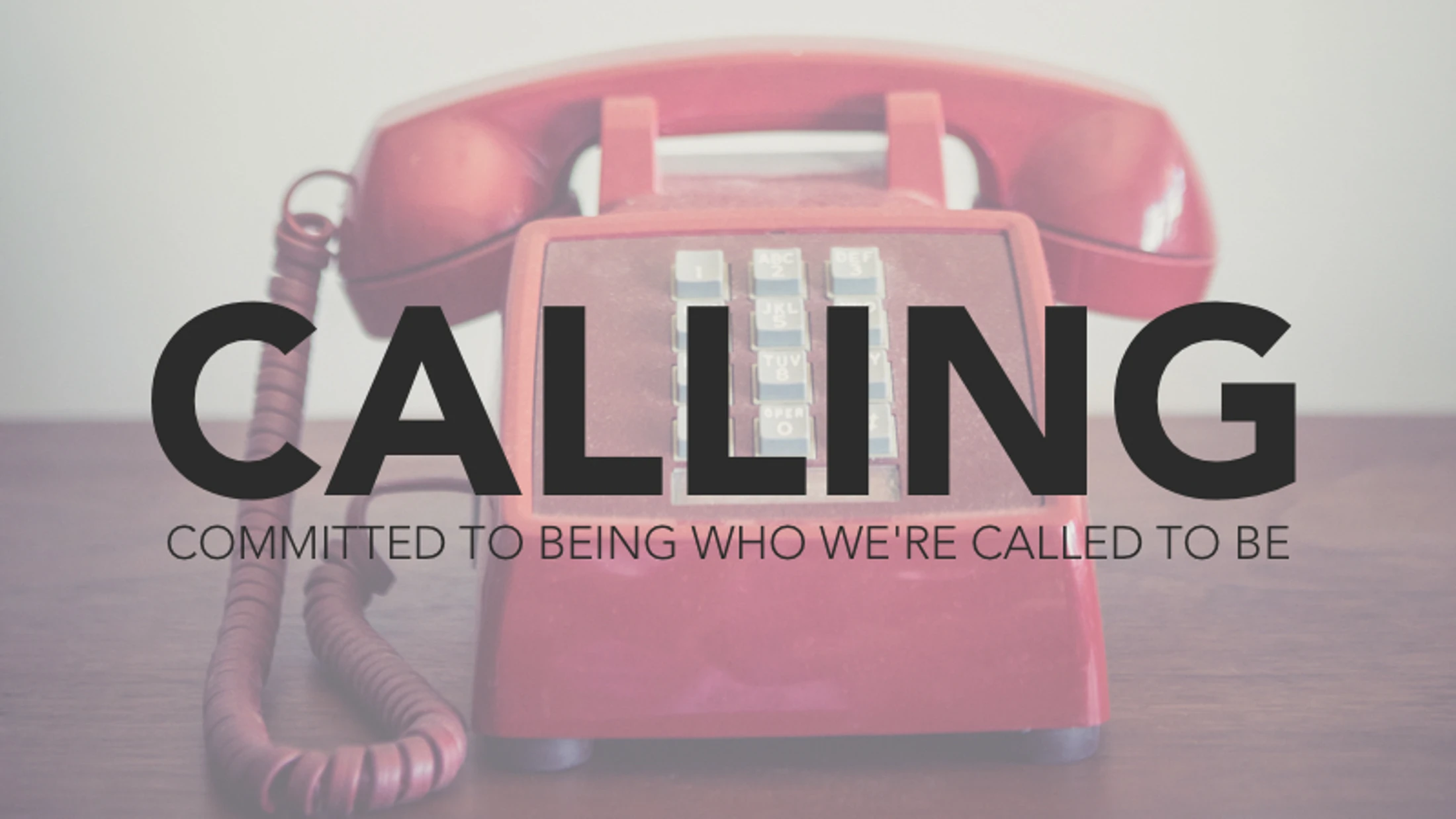 Confirm Your Calling