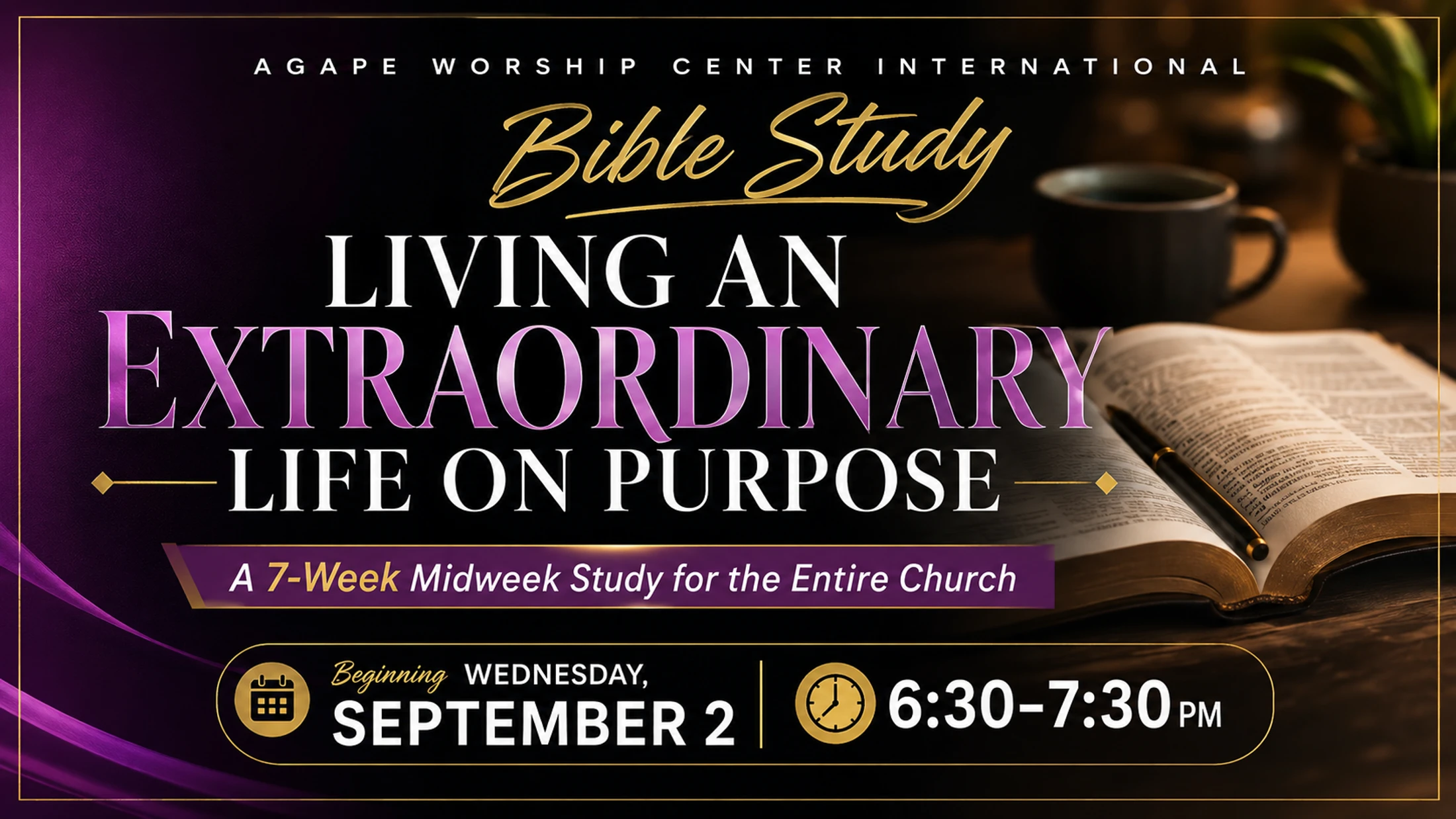 A promotional graphic for a bible study titled 'Living an Extraordinary Life on Purpose'. An open bible and coffee cup sit on a desk in the background.