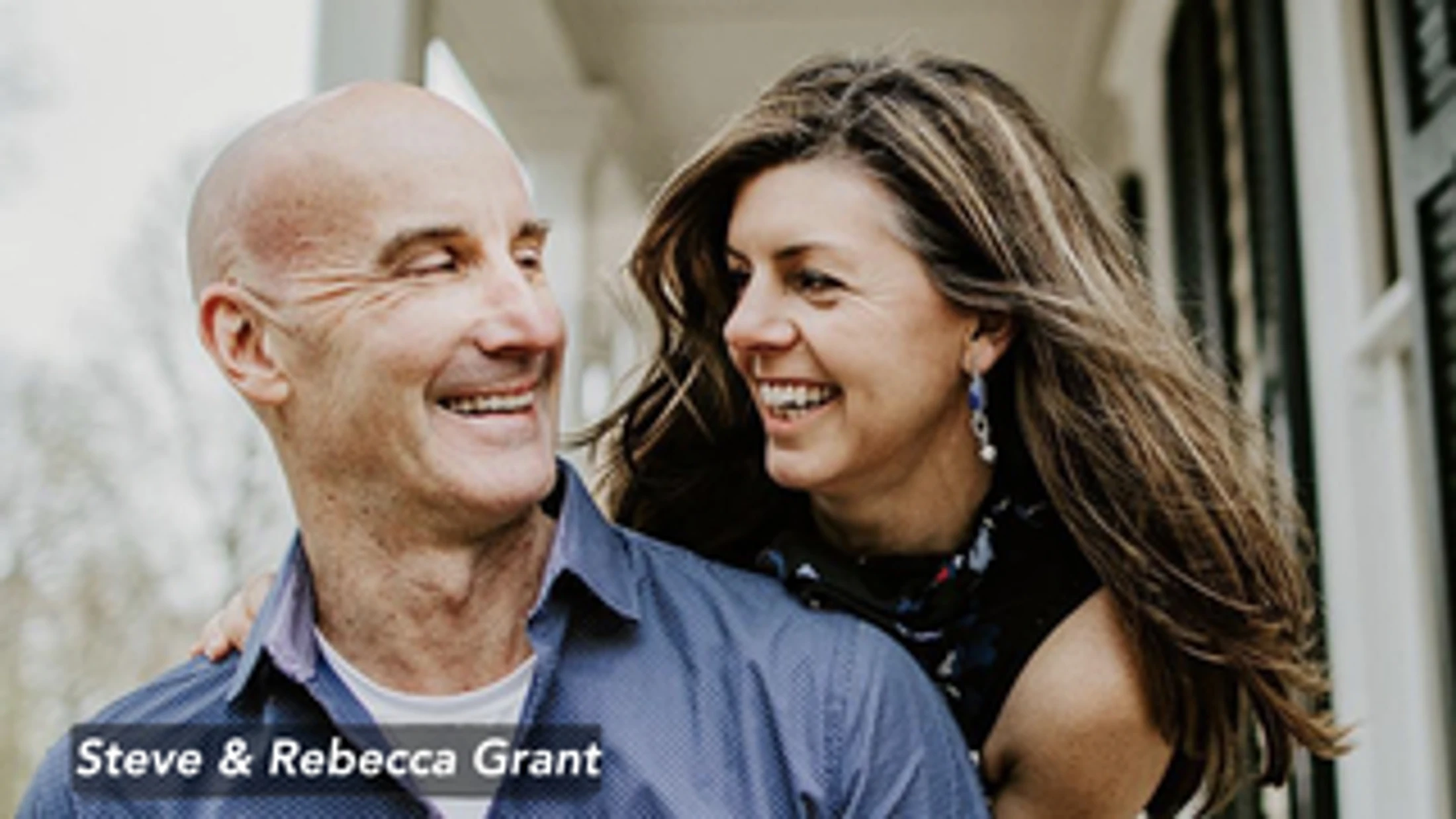 Steve and Rebecca Grant