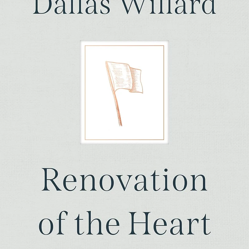 Renovation of the Heart  —  Dallas Willard