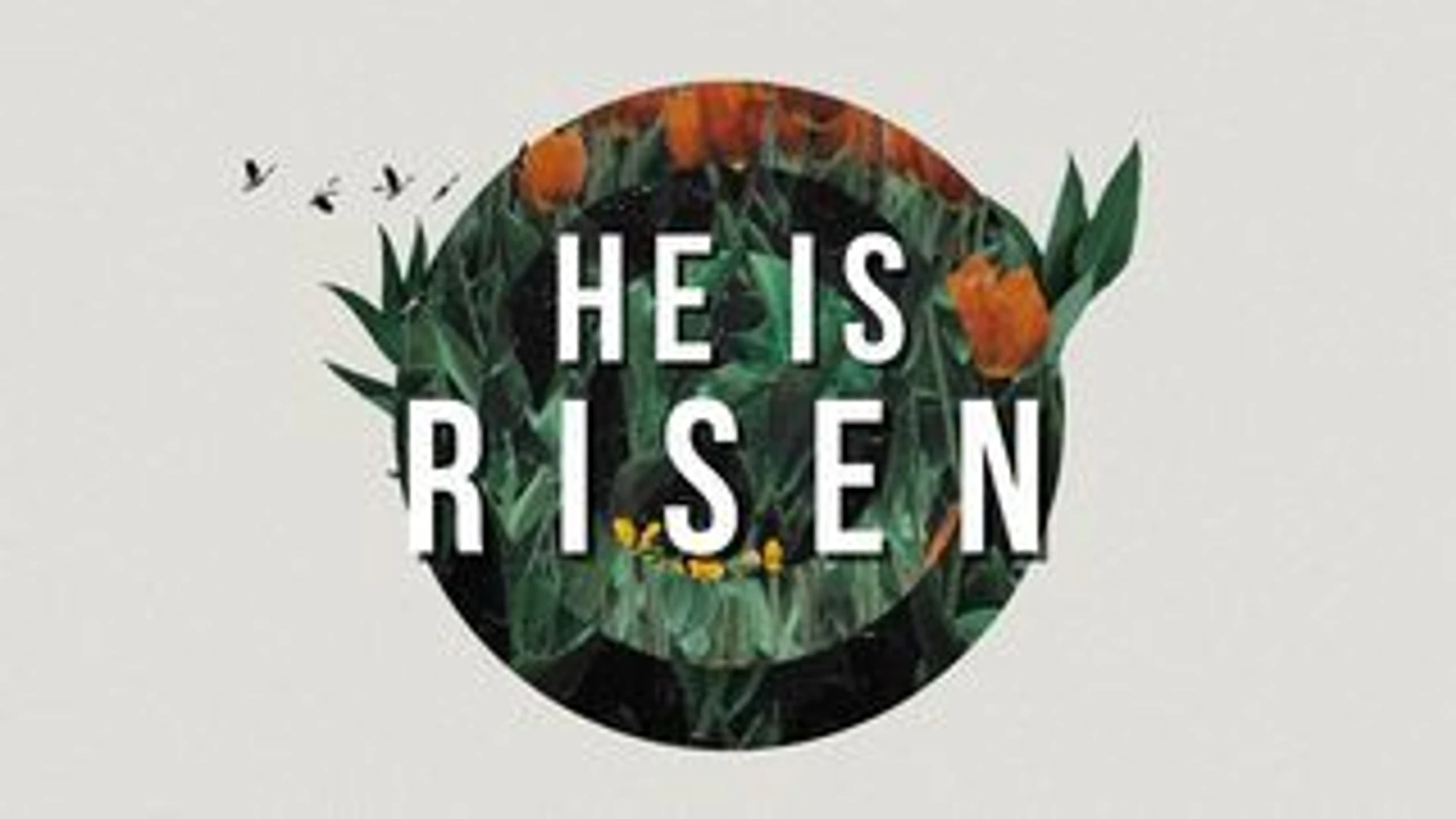 He is Risen