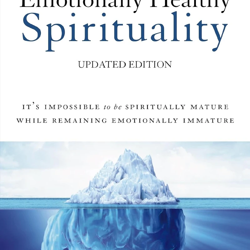 Emotionally Healthy Spirituality  —  Peter Scazzero