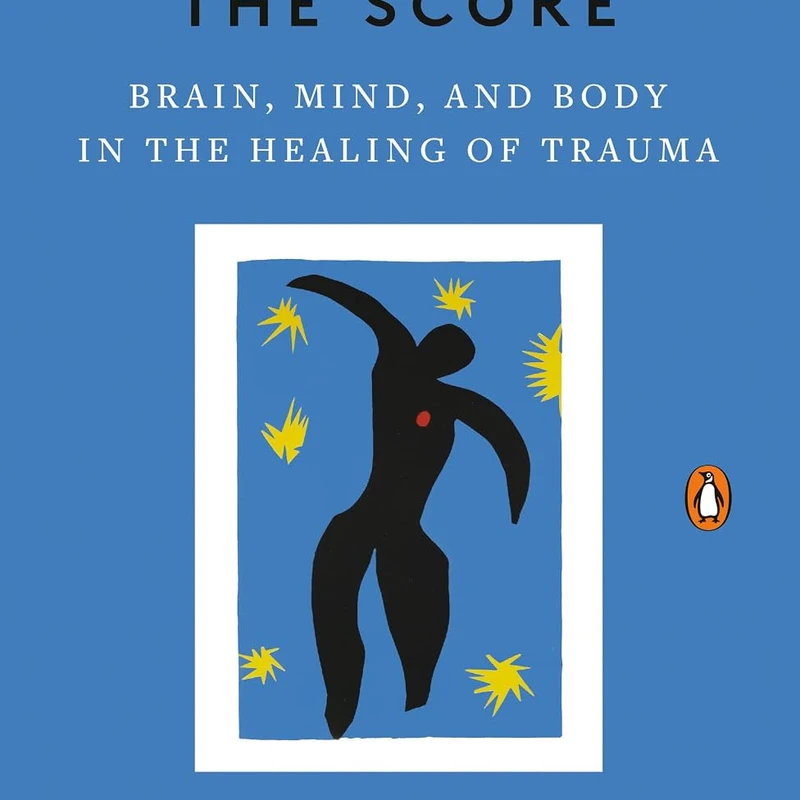 The Body Keeps the Score  —  Bessel van der Kolk&nbsp;&nbsp;