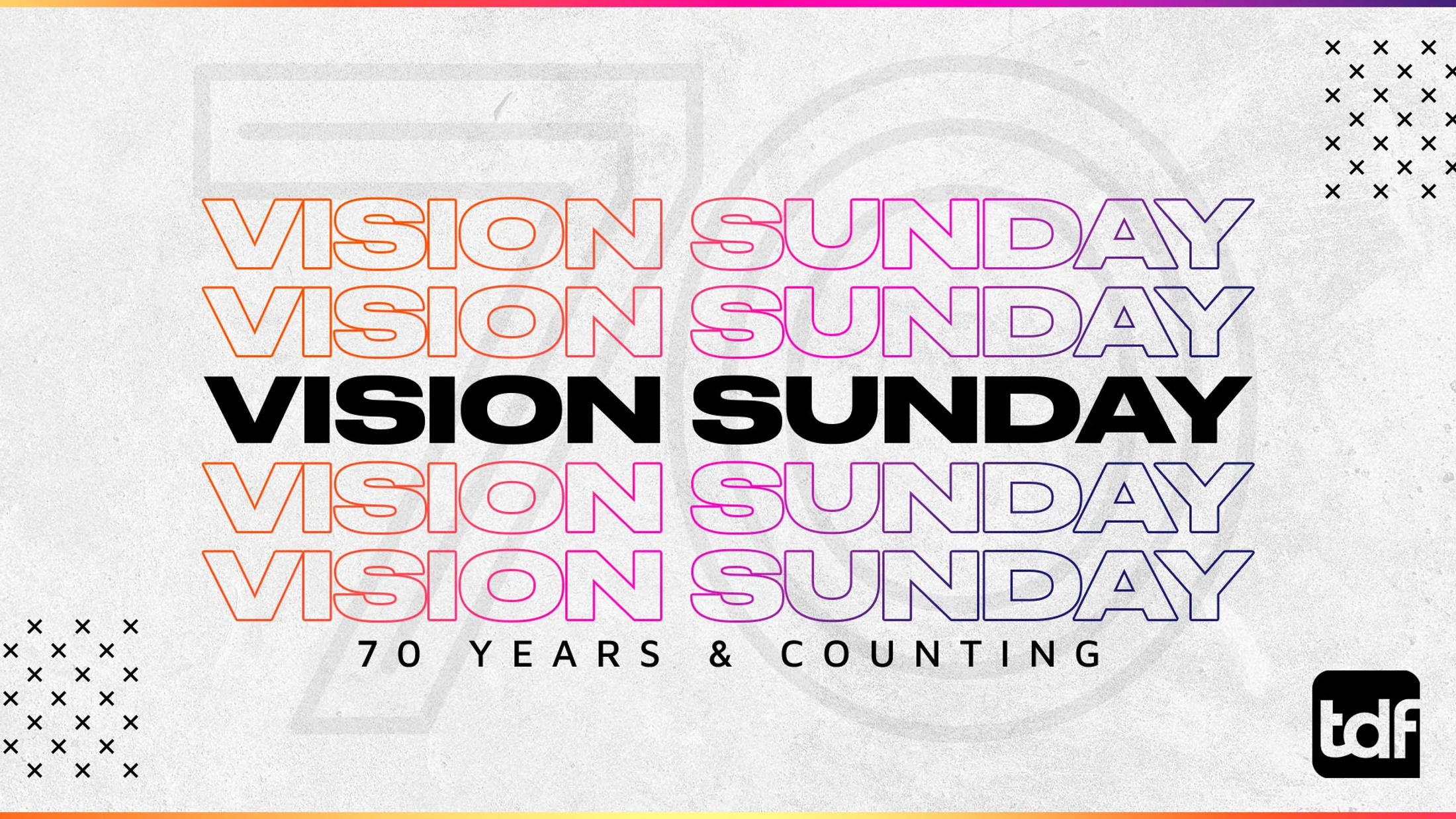 Vision Sunday: 70 Years & Counting