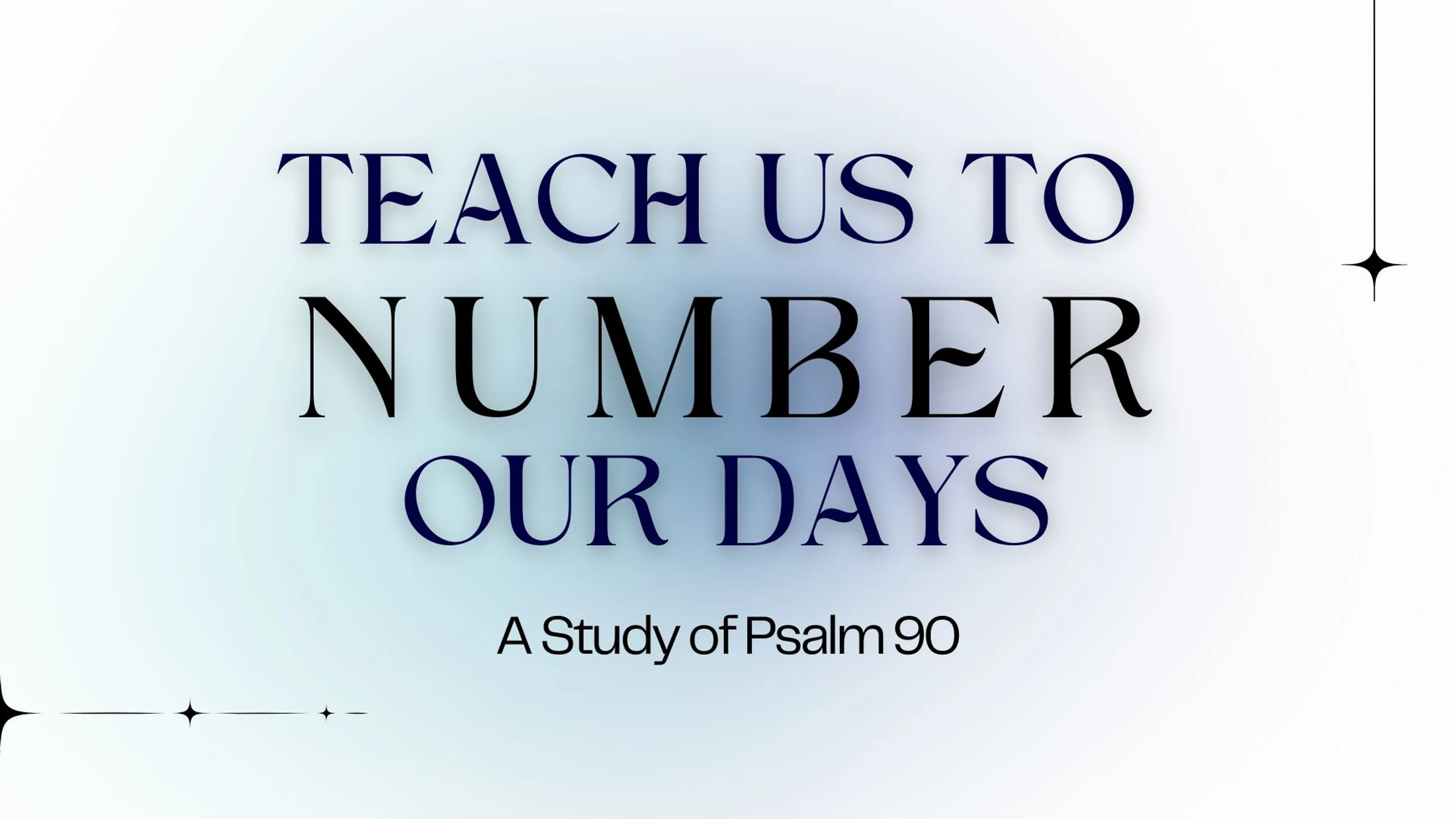 Numbering Our Days