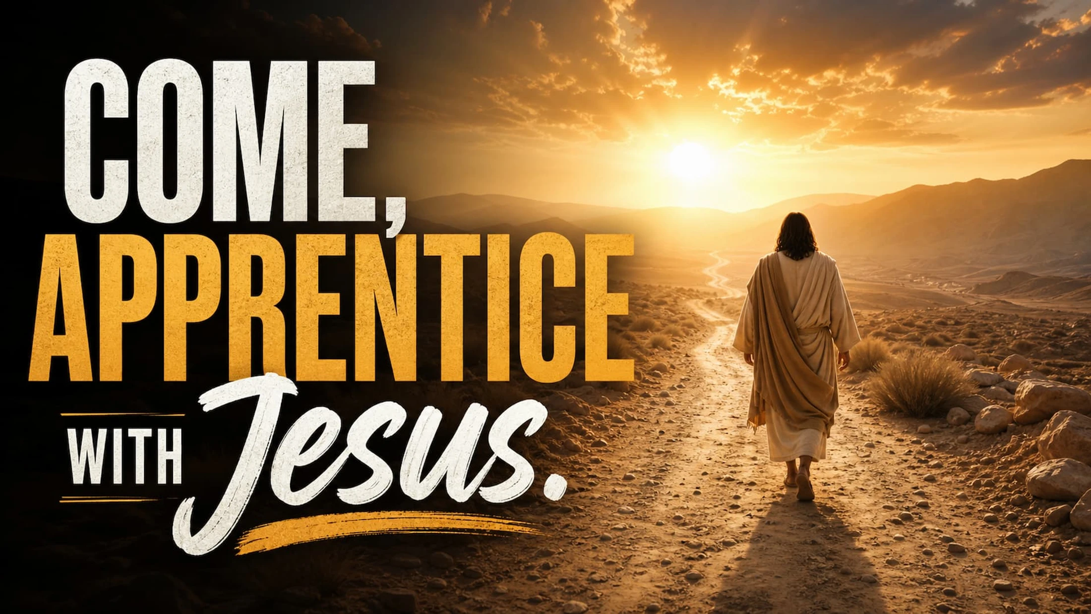 Come, Apprentice with Jesus