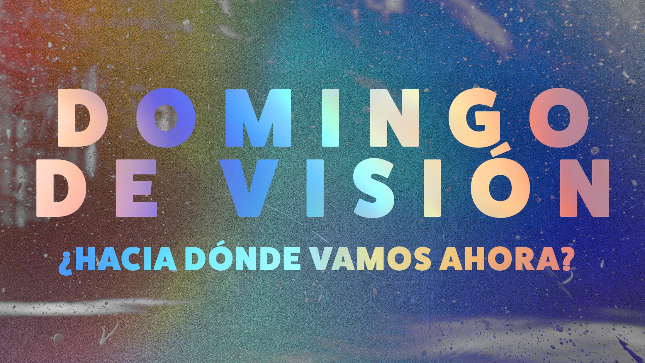 La Visión de nuestra Iglesia hacia el 2024
