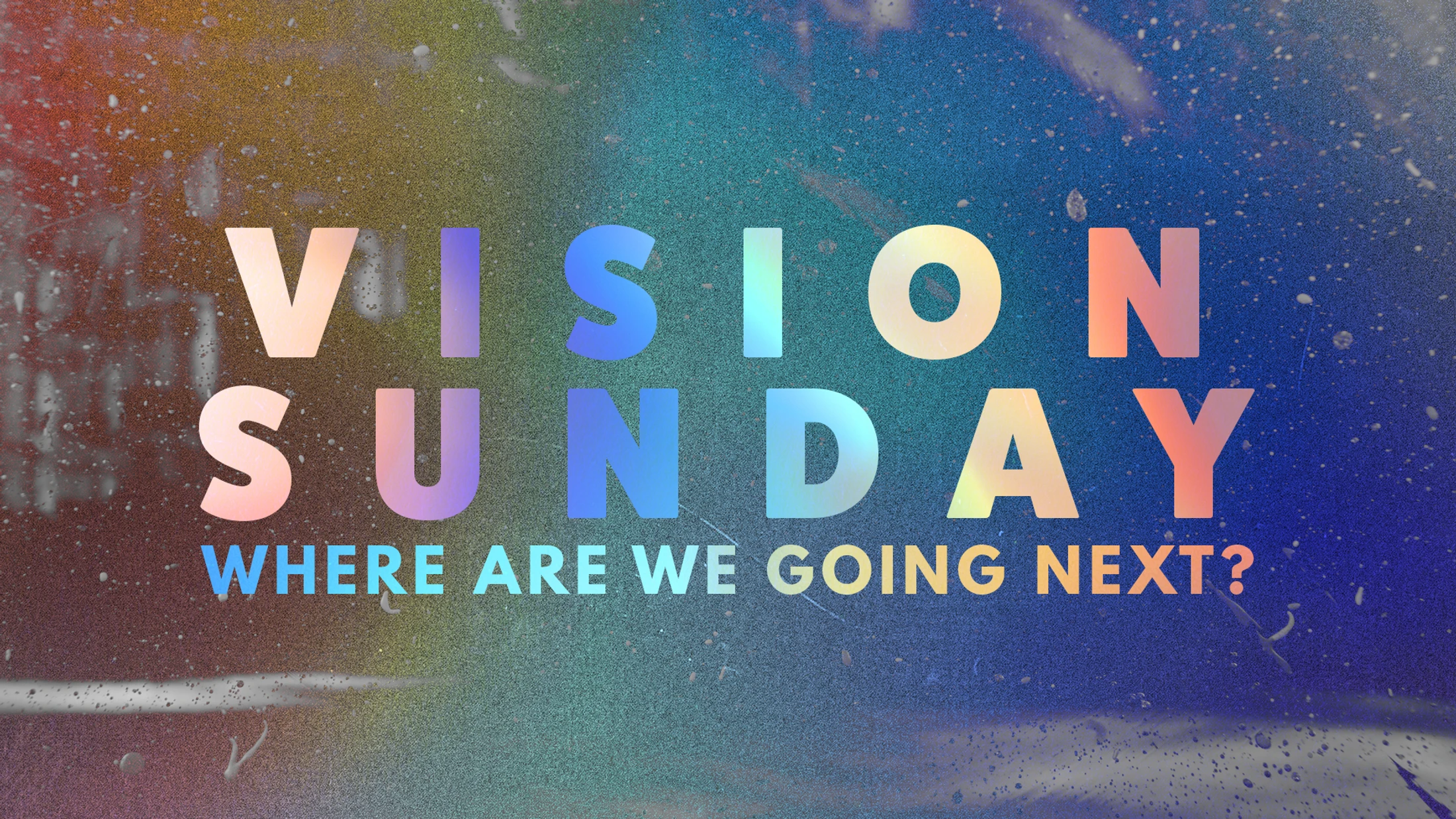 Vision Sunday 2021