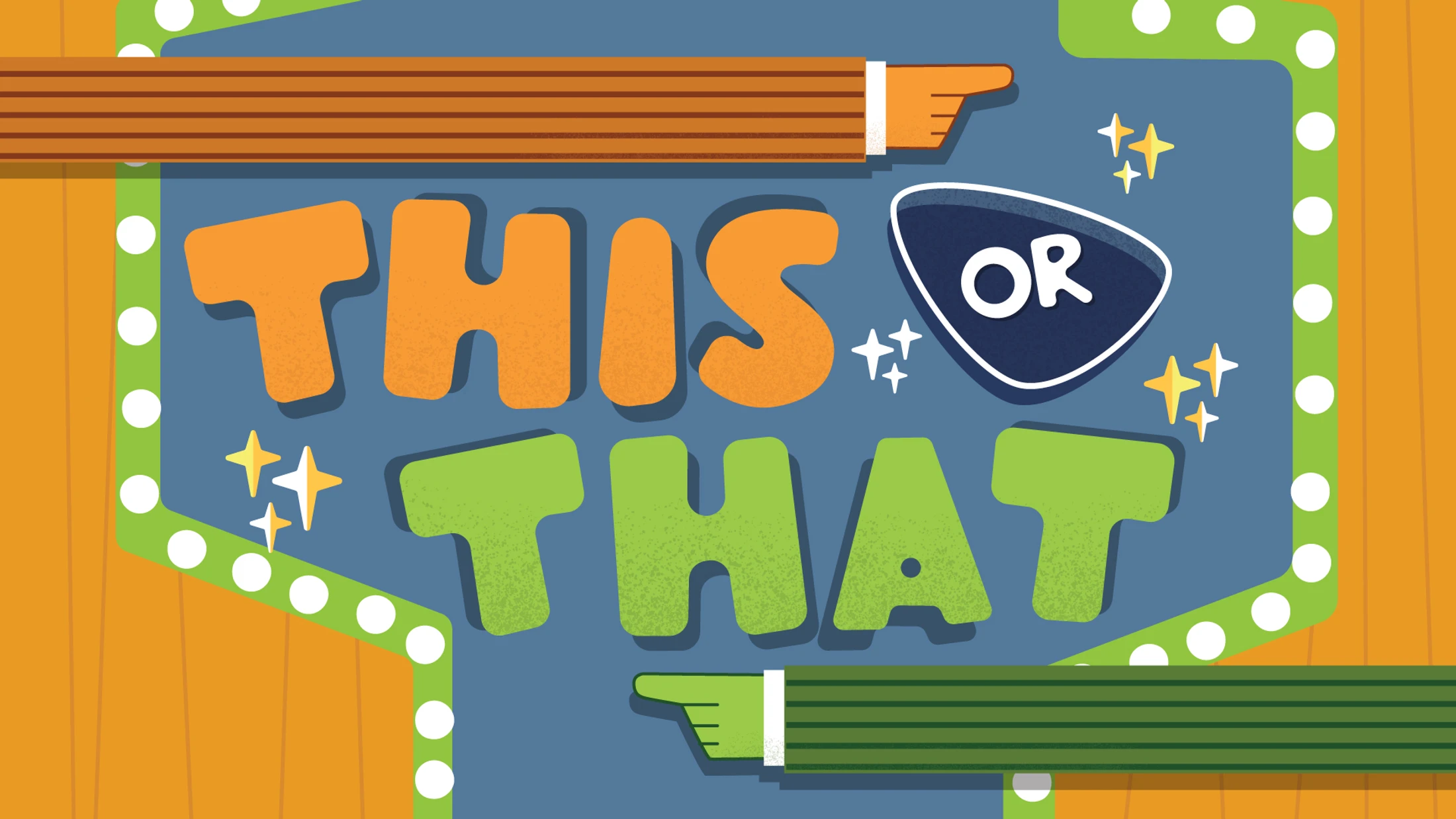 A colorful, retro-style illustration of a game show sign. It reads 'THIS or THAT' in bold letters, framed by lights and two cartoon pointers.
