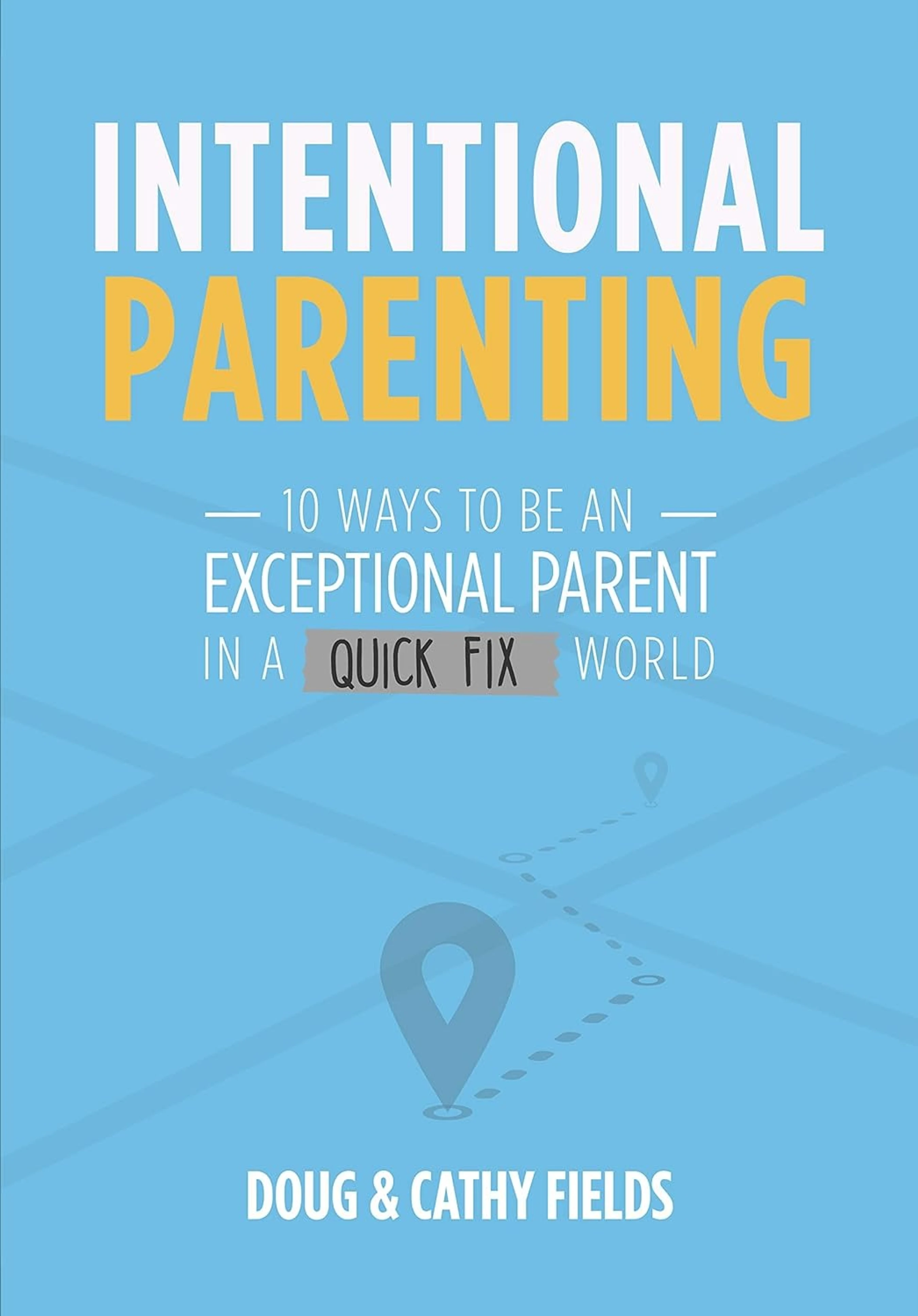 Intentional Parenting