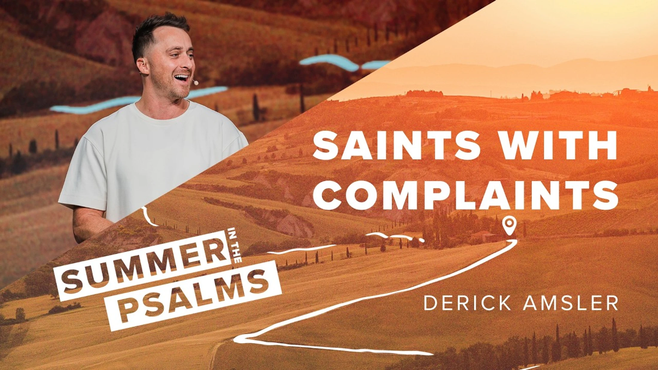 Saints With Complaints | Summer In The Psalms | Pastor Derick Amsler