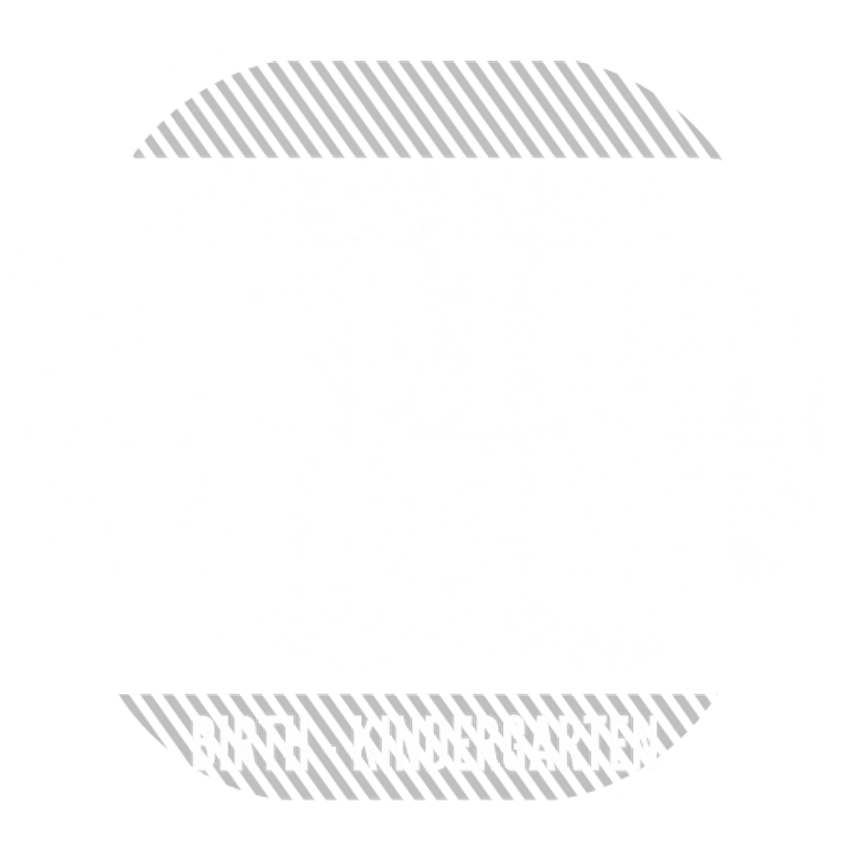 Birth - Kindergarten