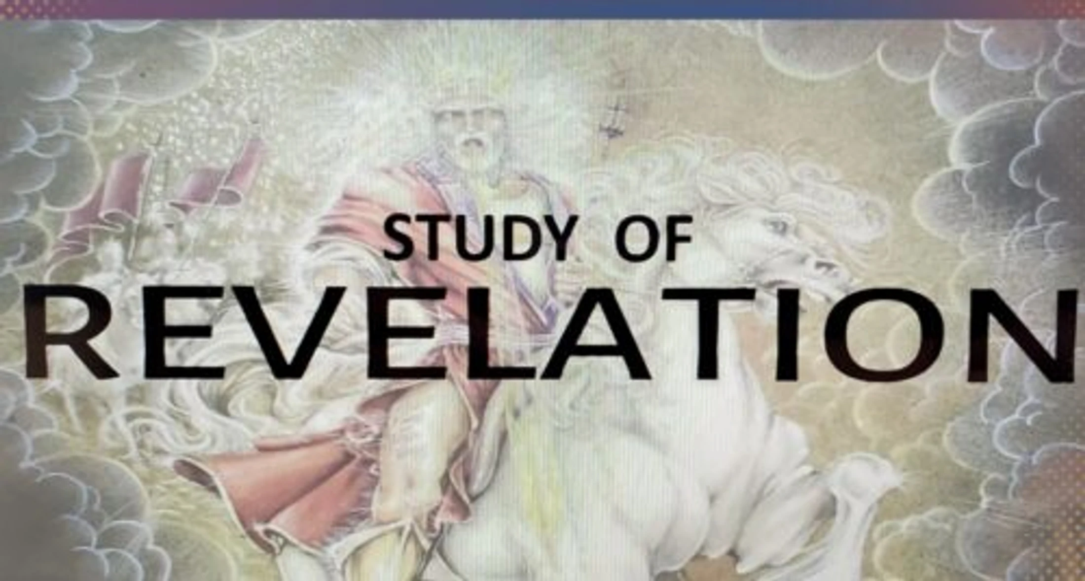 Wednesday Bible Class "REVELATION" Lesson 2 - Jan. 24, 2024 - David Fox