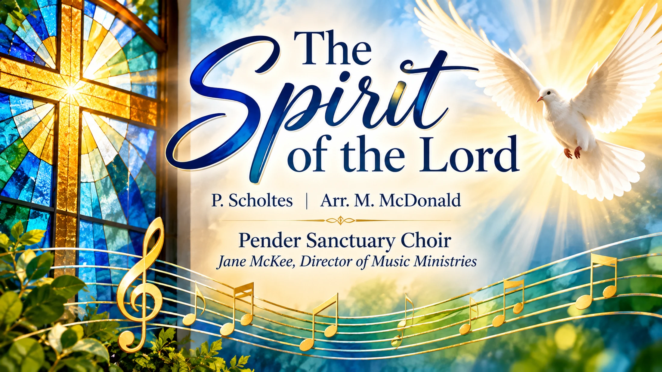 “The Spirit of the Lord” | Pender Sanctuary Choir