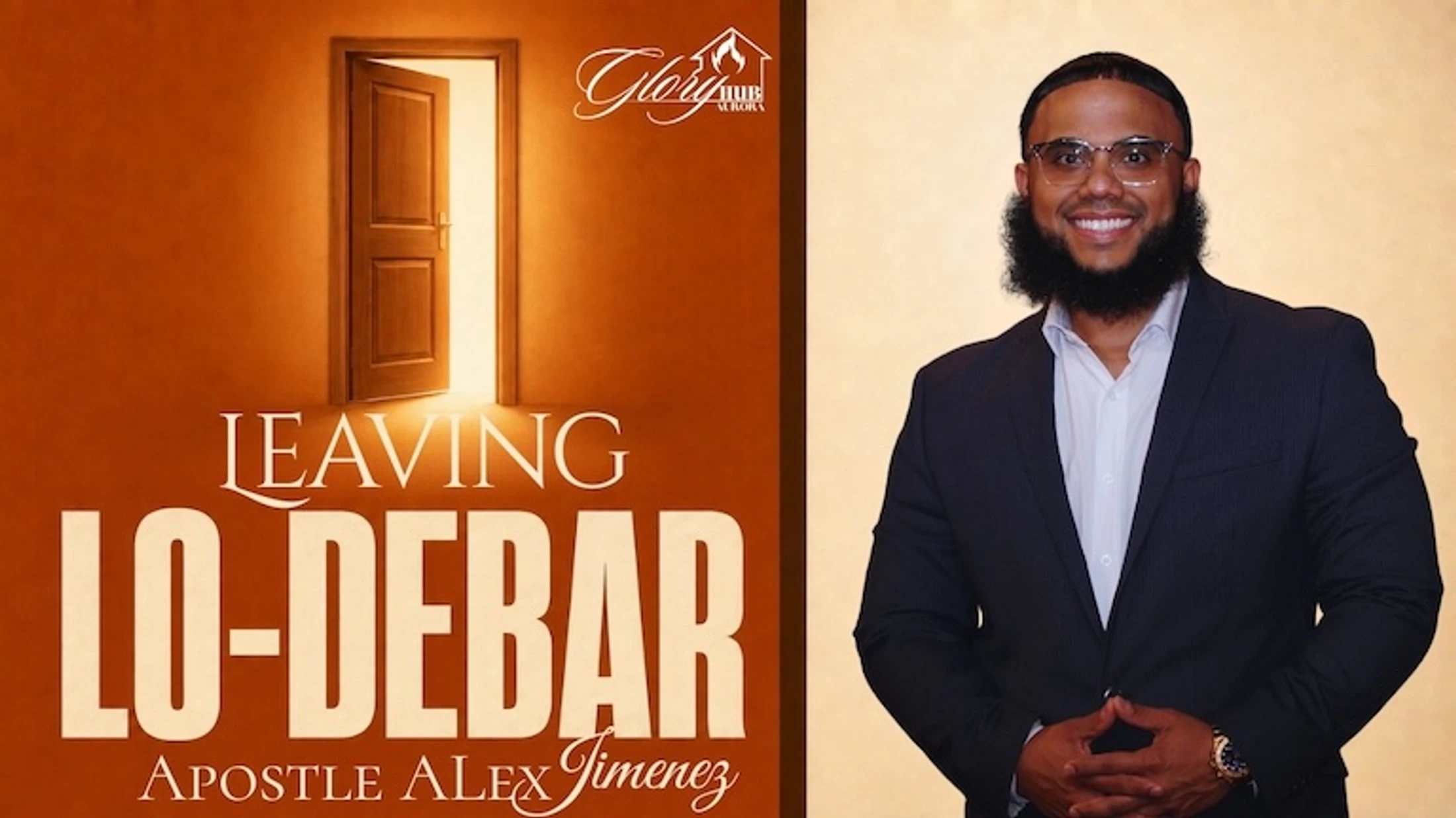 Leaving Lo-Debar - Apostle Alex Jimenez