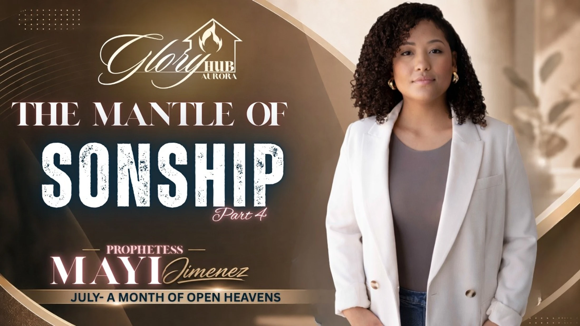 The Mantle of Sonship/ Healing Mother Wounds (Part 2) - Prophetess Mayi Jimenez  