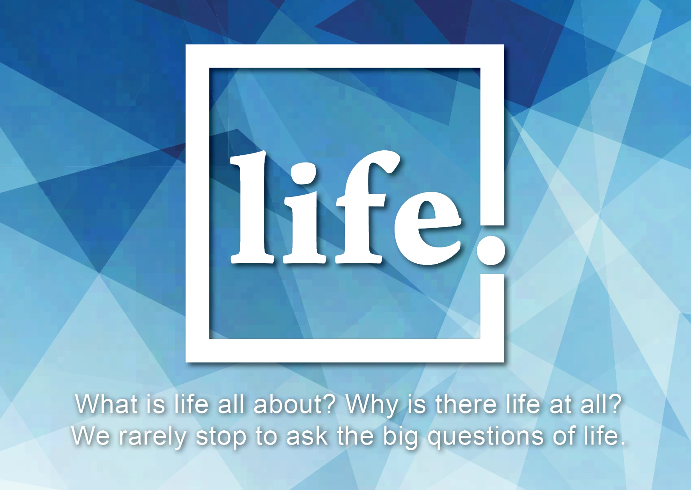 LIFE Course