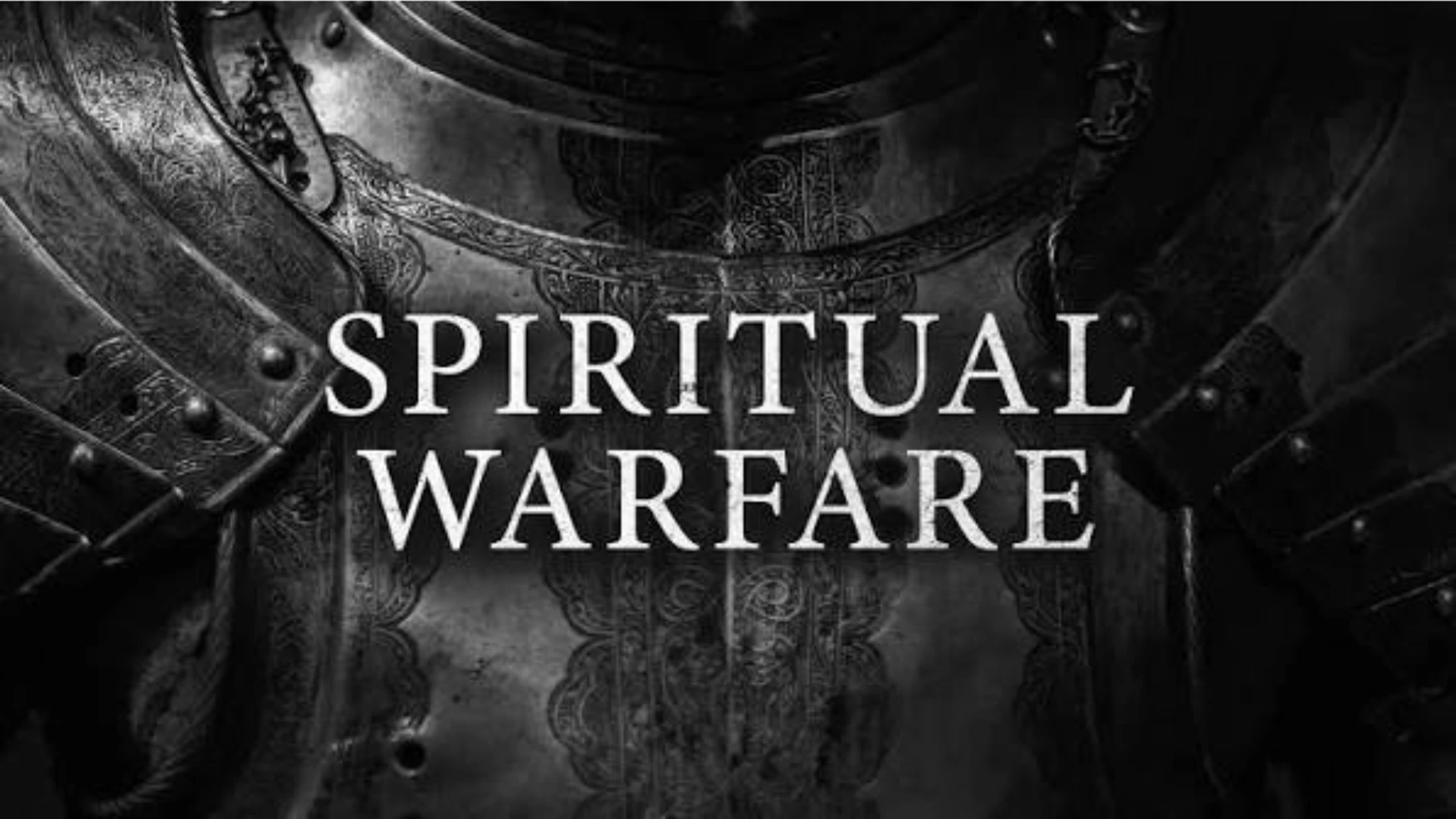 Spiritual Warfare part 1