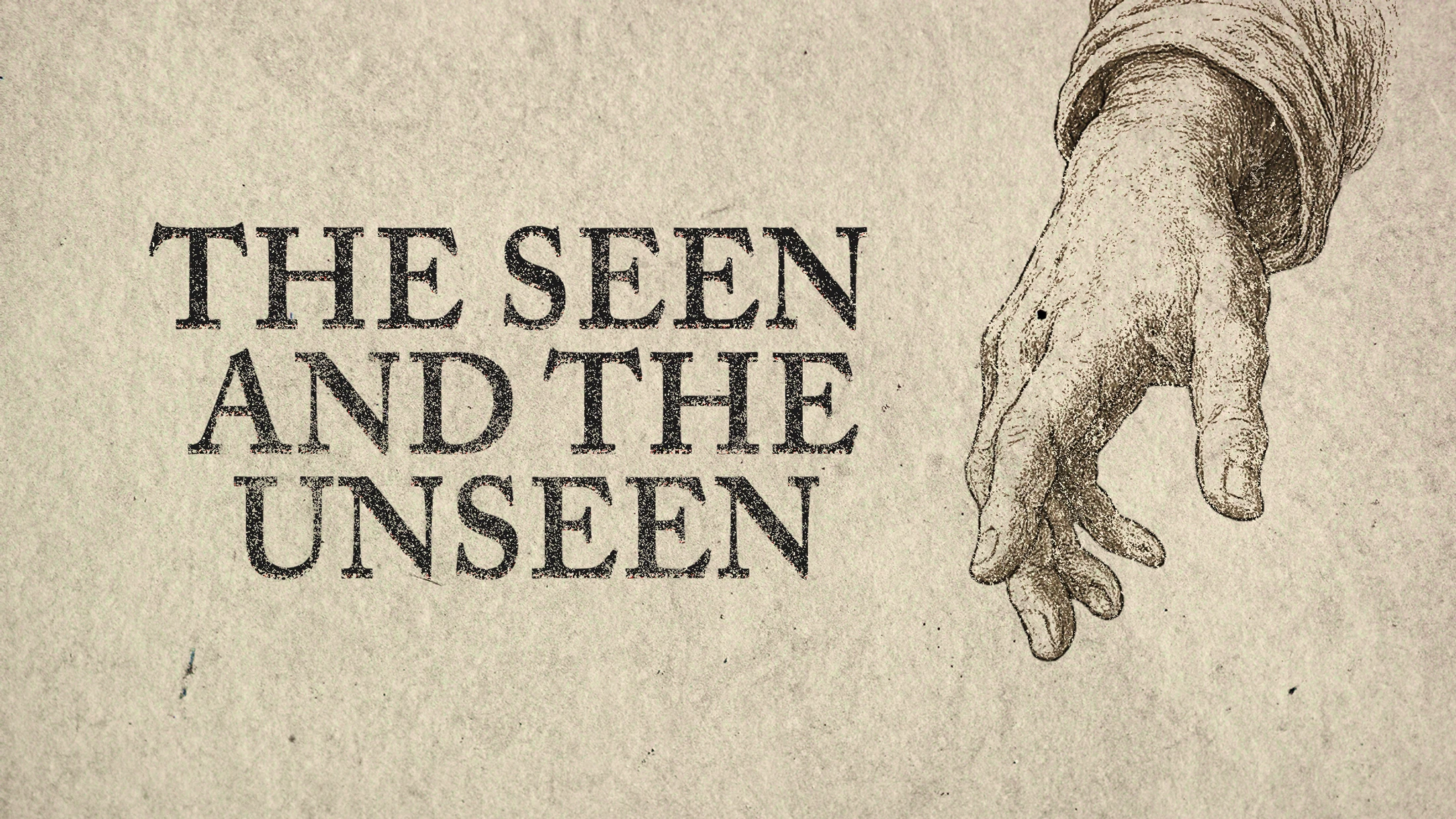 Evangelism as Exiles: The Seen and The Unseen