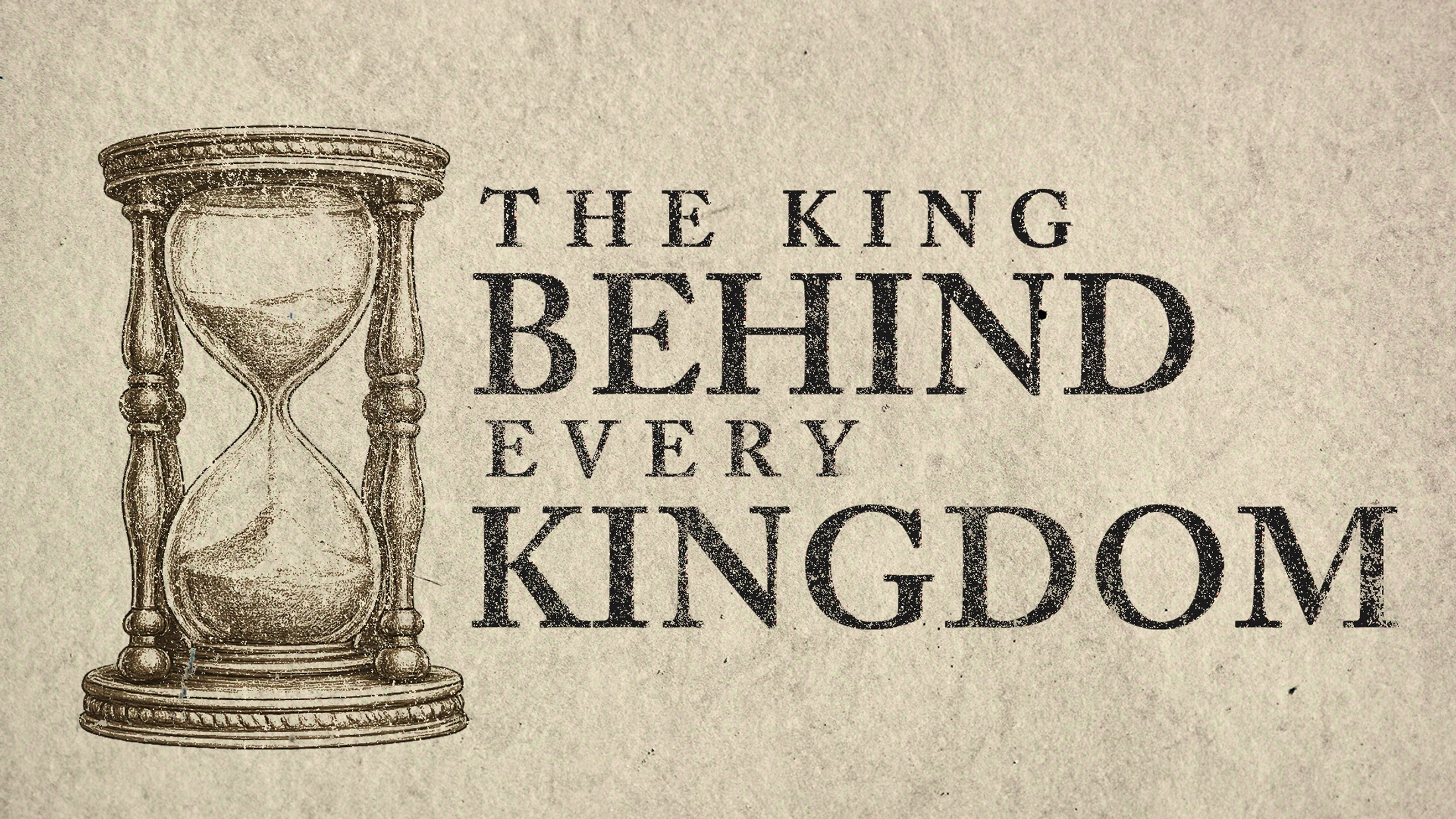 Evangelism as Exiles: The King Behind Every Kingdom