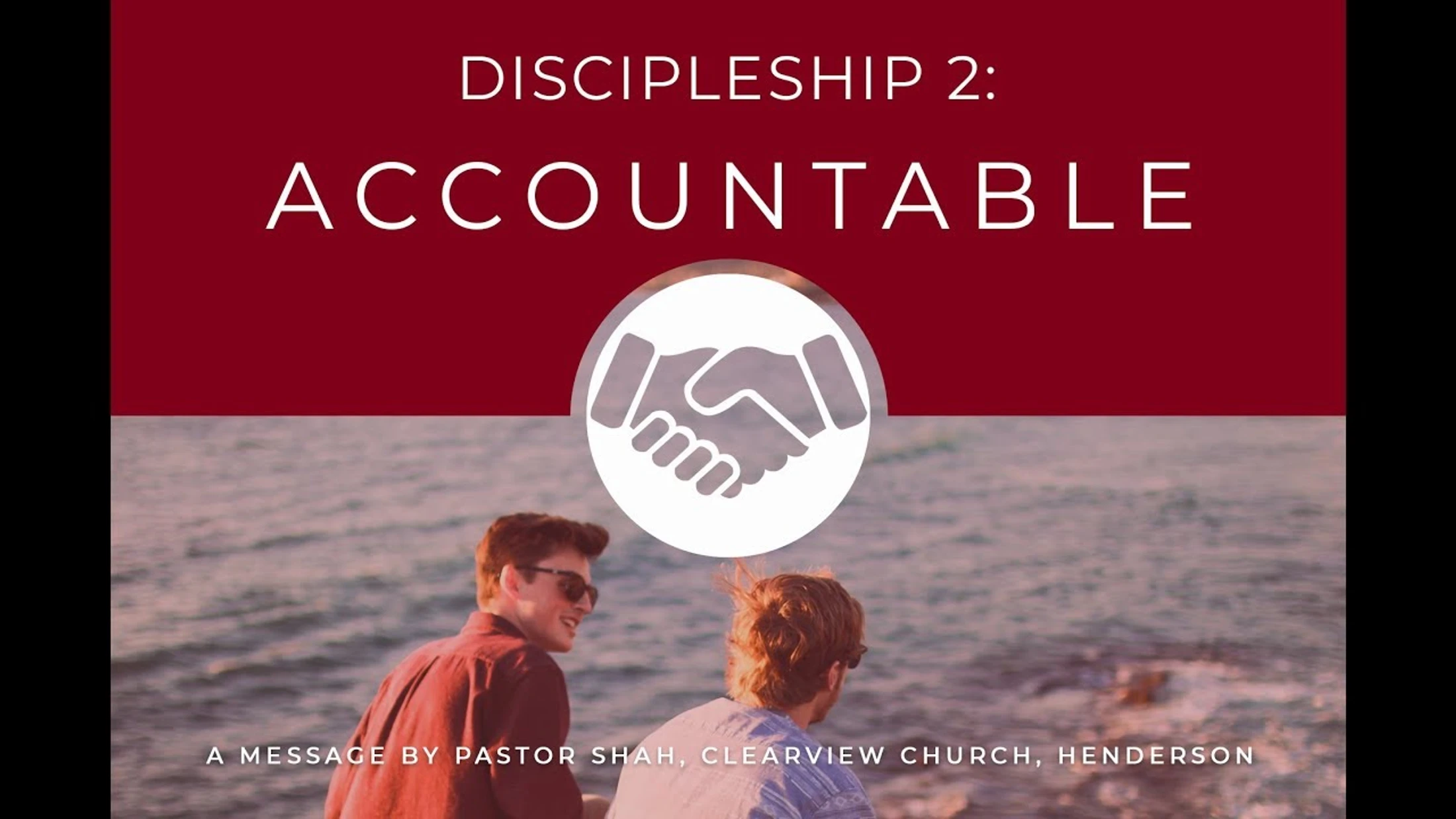 Discipleship 2: Accountable