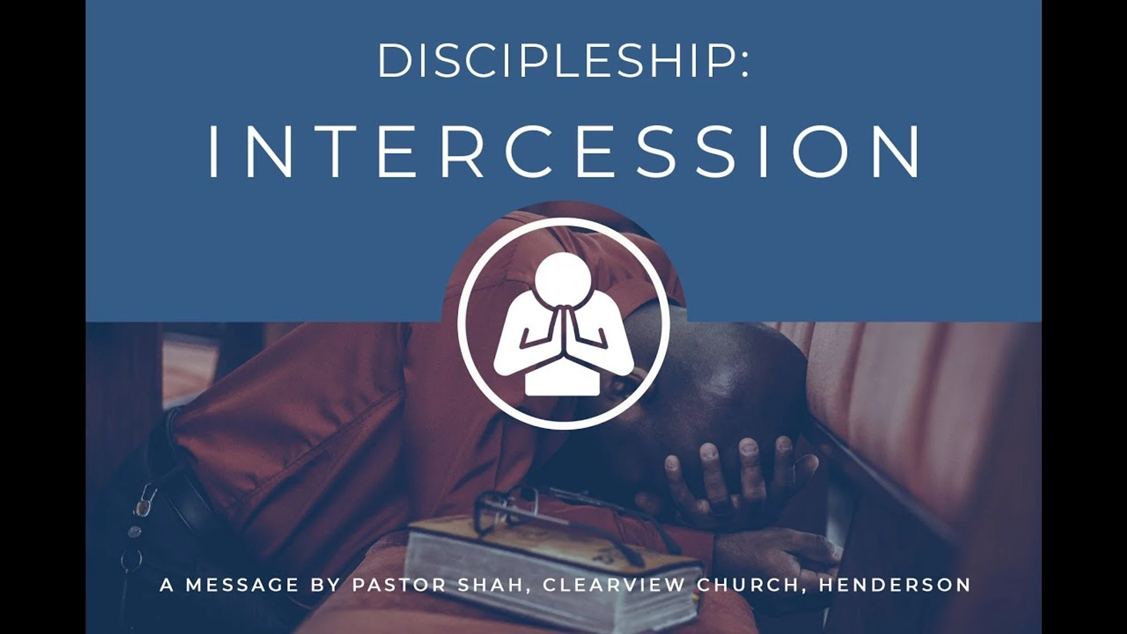 Discipleship: Intercession