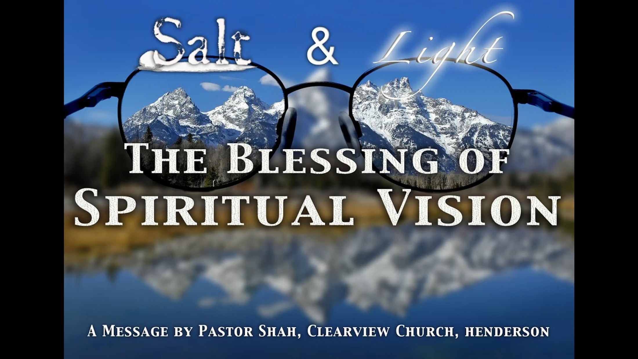 Salt and Light: The Blessing of Spiritual Vision