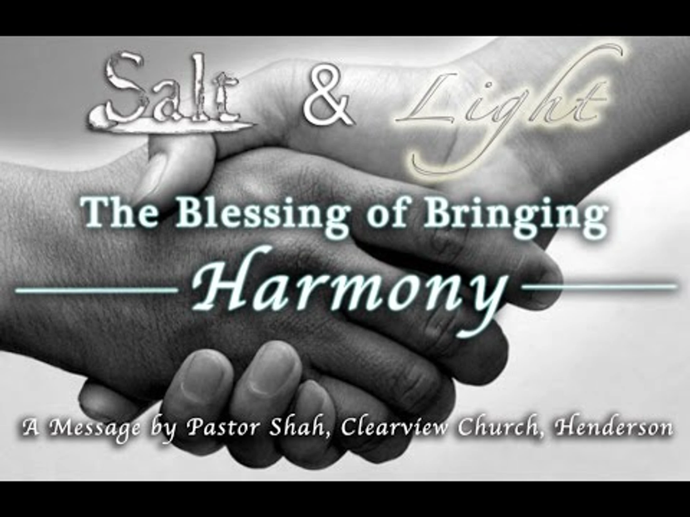 Salt and Light: The Blessing of Bringing Harmony