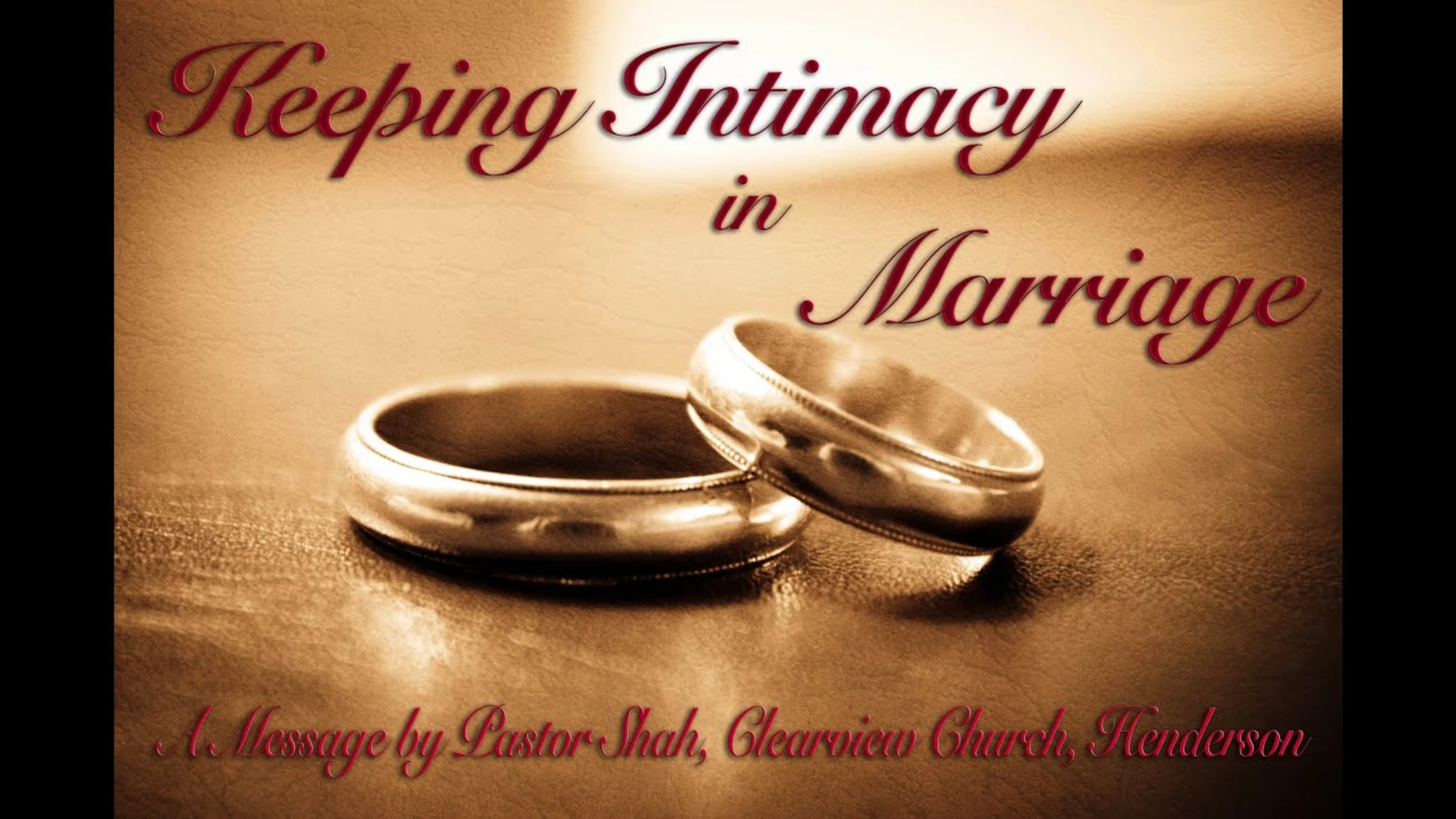 Keeping Intimacy in Marriage--Part 1